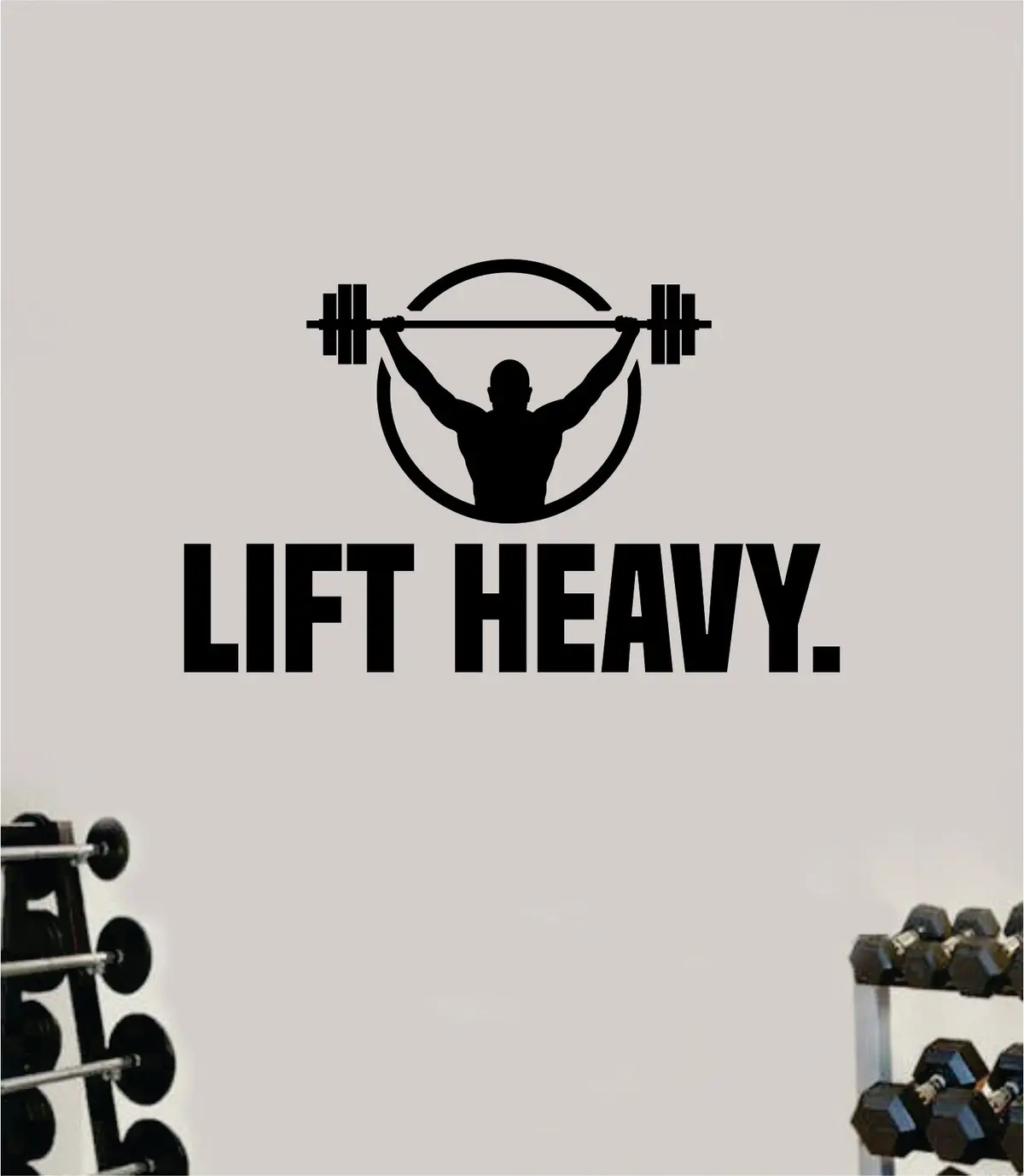 Lift Heavy Wall Decal Sticker Vinyl Art Wall Bedroom Home Decor Inspirational Motivational Teen Sports Gym Fitness Health Girls Train Beast 1