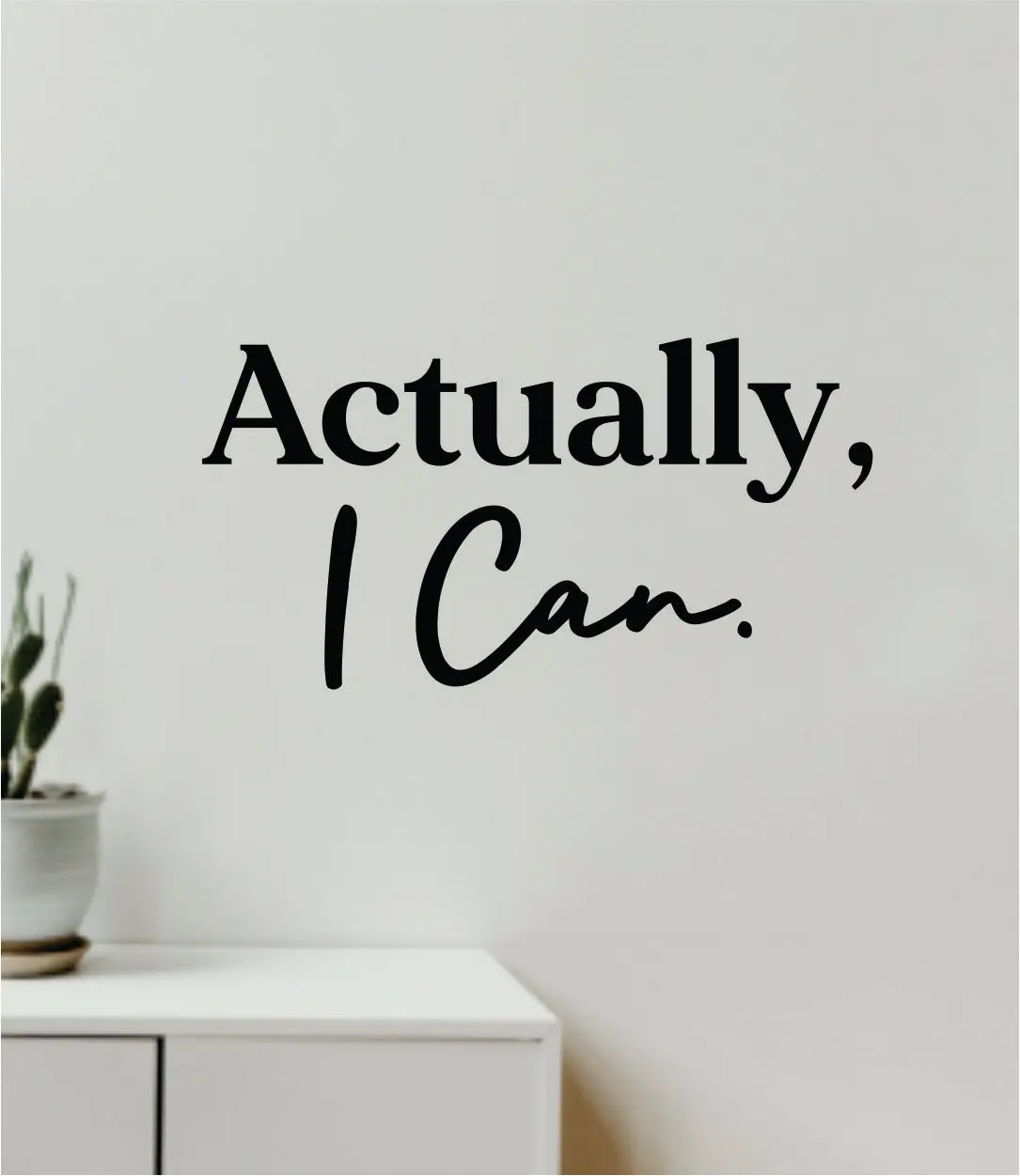 Actually I Can Quote Wall Decal Sticker Vinyl Art Decor Bedroom Room Girls Inspirational Motivational Gym Fitness Health Exercise Lift Beast 1