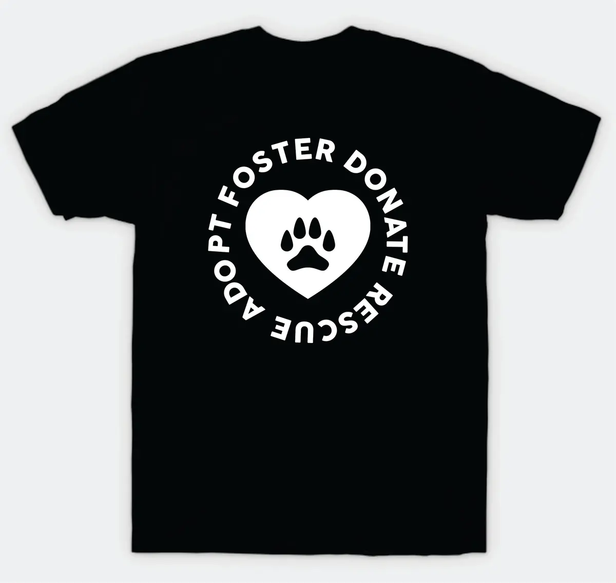 Adopt Foster Donate Rescue T-Shirt Tee Shirt Vinyl Heat Press Custom Quote Teen Kids Boy Girl Tshirt Dog Animals Vet Puppy Cute Paw Print Heart 1