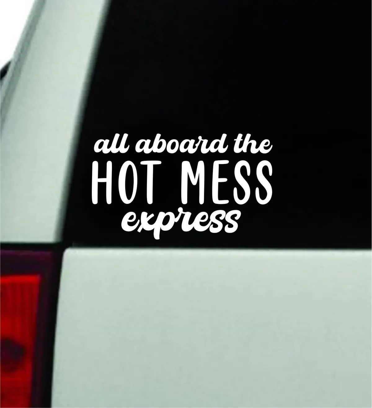 All Aboard The Hot Mess Express Car Decal Truck Window Windshield Jdm Bumper Sticker Vinyl Quote Boy Girls Funny Mom Women Trendy Cute Family Kids 1
