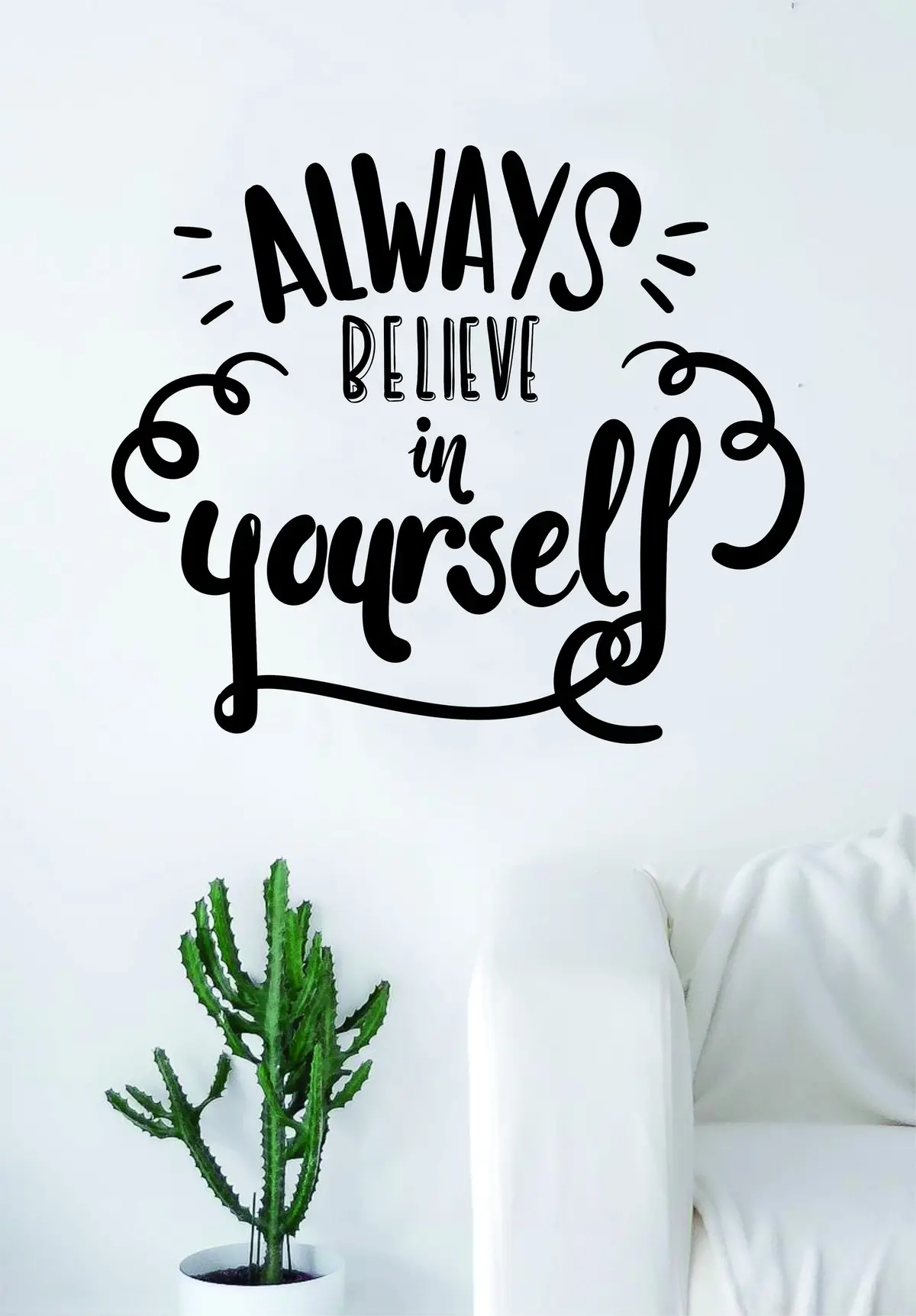 Always Believe In Yourself Quote Wall Decal Sticker Bedroom Living Room Art Vinyl Beautiful Inspirational Motivational Travel Adventure Teen 1