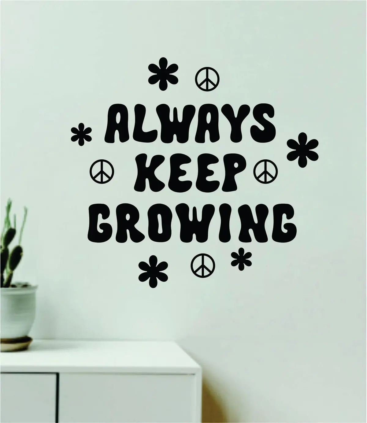 Always Keep Growing Wall Decal Home Decor Art Sticker Vinyl Quote Inspirational Motivation Positive Affirmations Mental Health 1