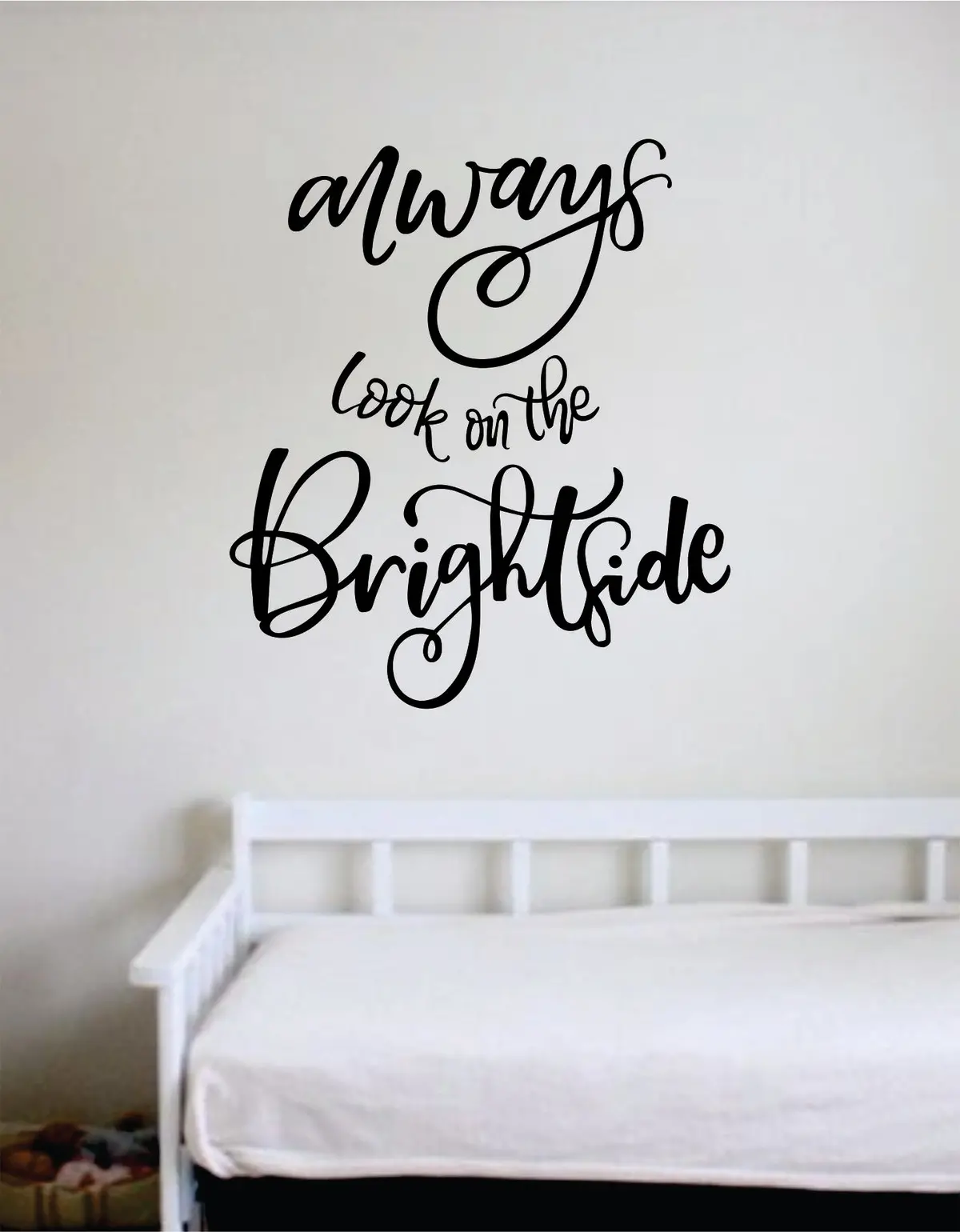 Always Look On The Brightside Quote Beautiful Design Decal Sticker Wall Vinyl Decor Living Room Bedroom Art Simple Cute Nursery Optimistic Good Vibes Positive Happiness Smile Girls Teen 1