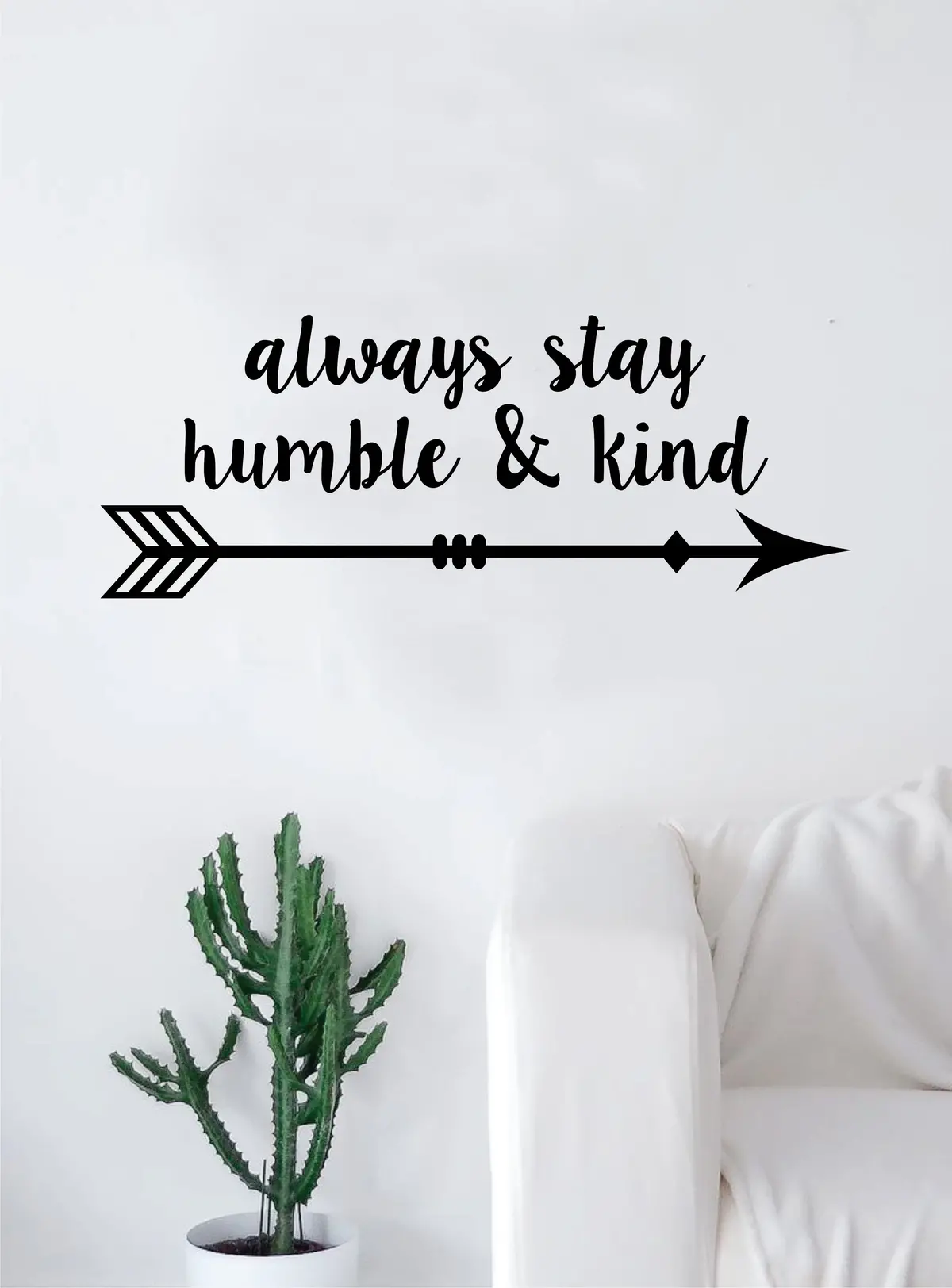 Always Stay Humble And Kind Quote Wall Decal Sticker Bedroom Art Vinyl Inspirational Cute Motivational Teen School Nursery Baby Arrow 1