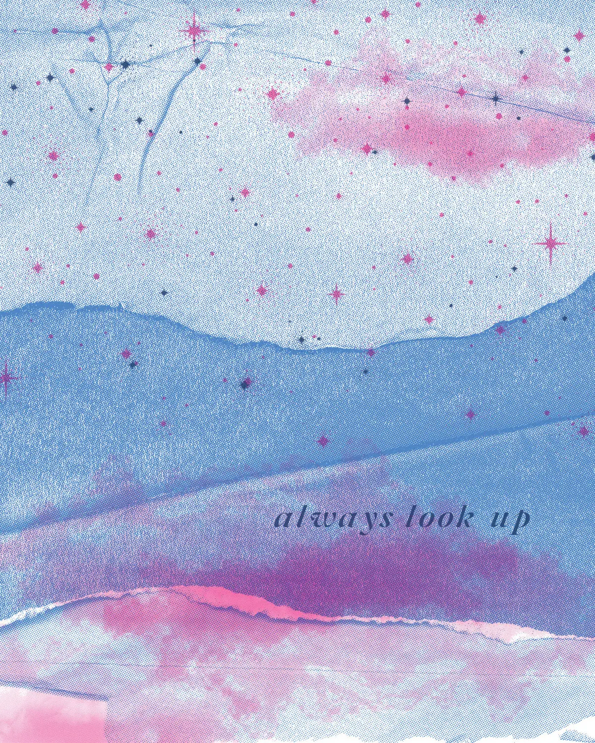 “Always Look Up” Art Print 1