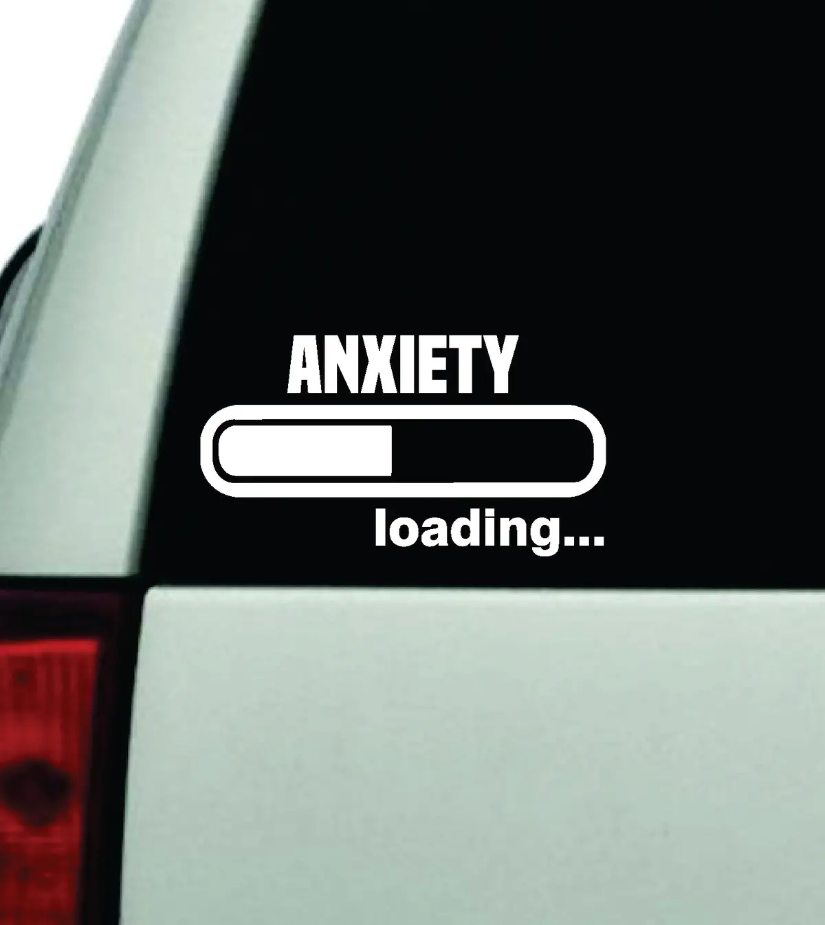 Anxiety Loading Car Decal Truck Window Windshield Jdm Bumper Sticker Vinyl Quote Boy Girls Funny Mom Women Trendy Cute Aesthetic 1