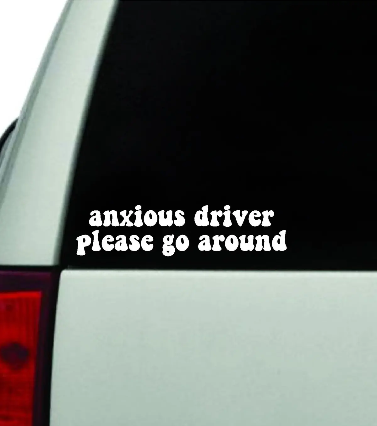 Anxious Driver Please Go Around Car Decal Truck Window Windshield Jdm Bumper Sticker Vinyl Quote Boy Girls Funny Mom Women Trendy Cute Aesthetic 1