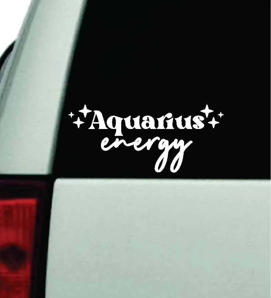 Aquarius Energy Car Decal Truck Window Windshield Jdm Bumper Sticker Vinyl Quote Boy Girls Funny Mom Women Trendy Cute Aesthetic Zodiac Sign Horoscope 1