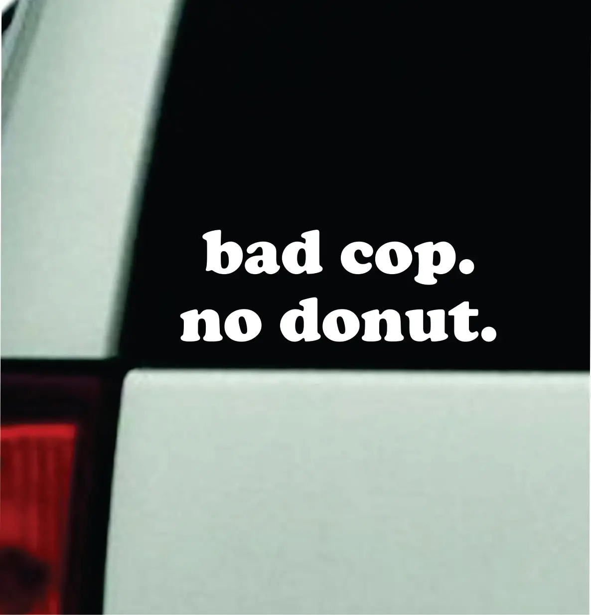 Bad Cop No Donut Car Decal Bumper Sticker Truck Mirror Window Windshield Girls Funny Meme Cute 1