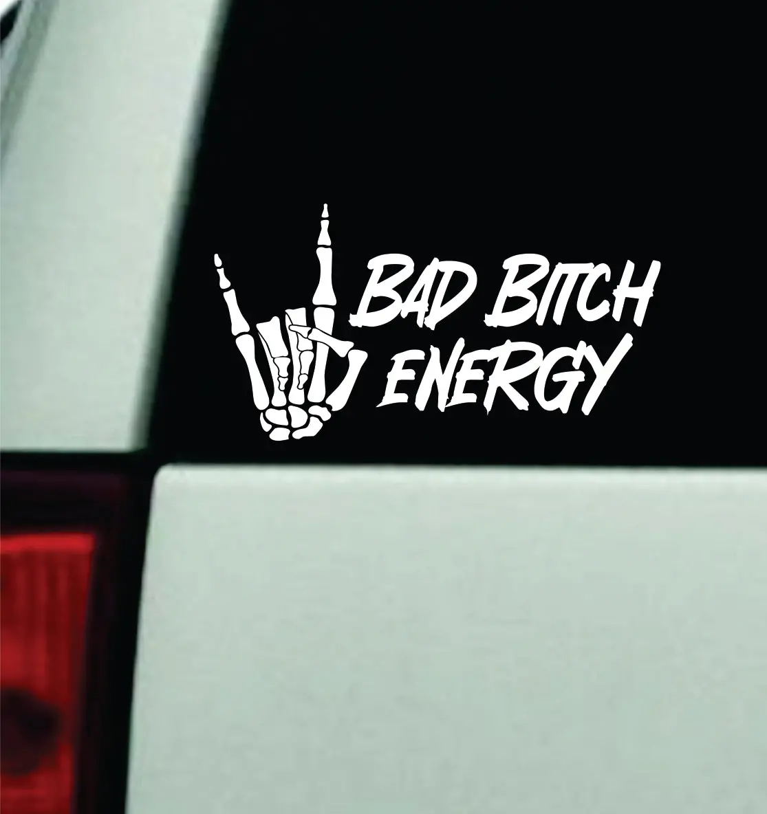 Bad Btch Energy Rock On Car Decal Truck Window Windshield Jdm Bumper Sticker Vinyl Quote Men Girls Funny Skeleton 1