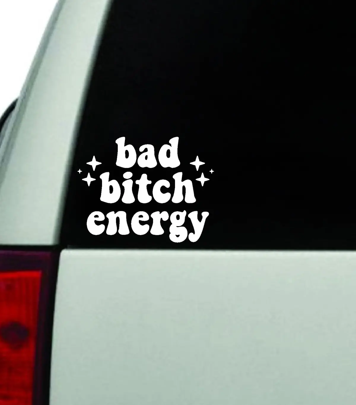 Bad B Energy Car Decal Truck Window Windshield Jdm Bumper Sticker Vinyl Quote Boy Girls Funny Mom Women Trendy Cute Aesthetic 1