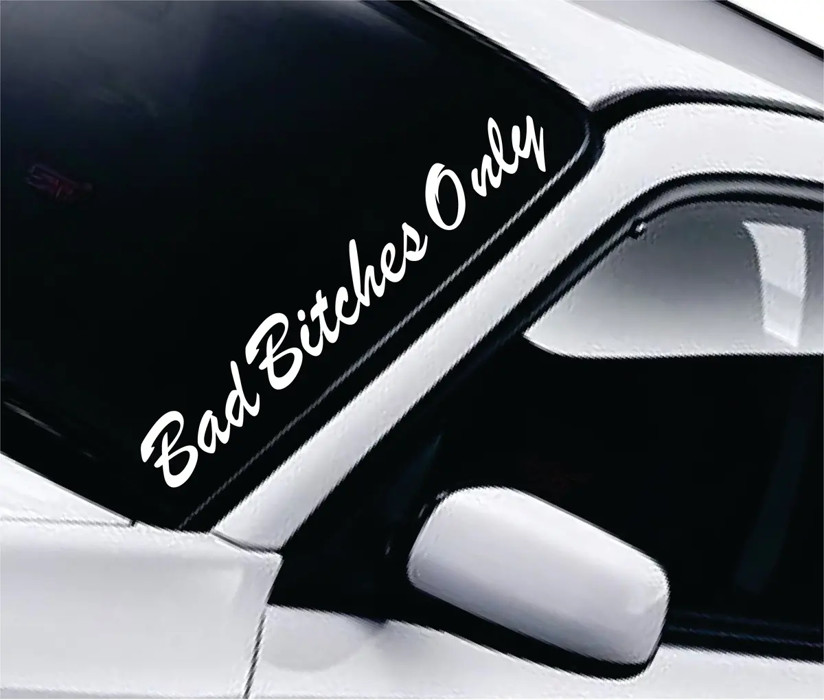 Bad B Only Wall Decal Car Truck Window Windshield Jdm Sticker Vinyl Lettering Quote Drift Boy Girl Funny Sadboyz Racing Men Broken Heart Club 1