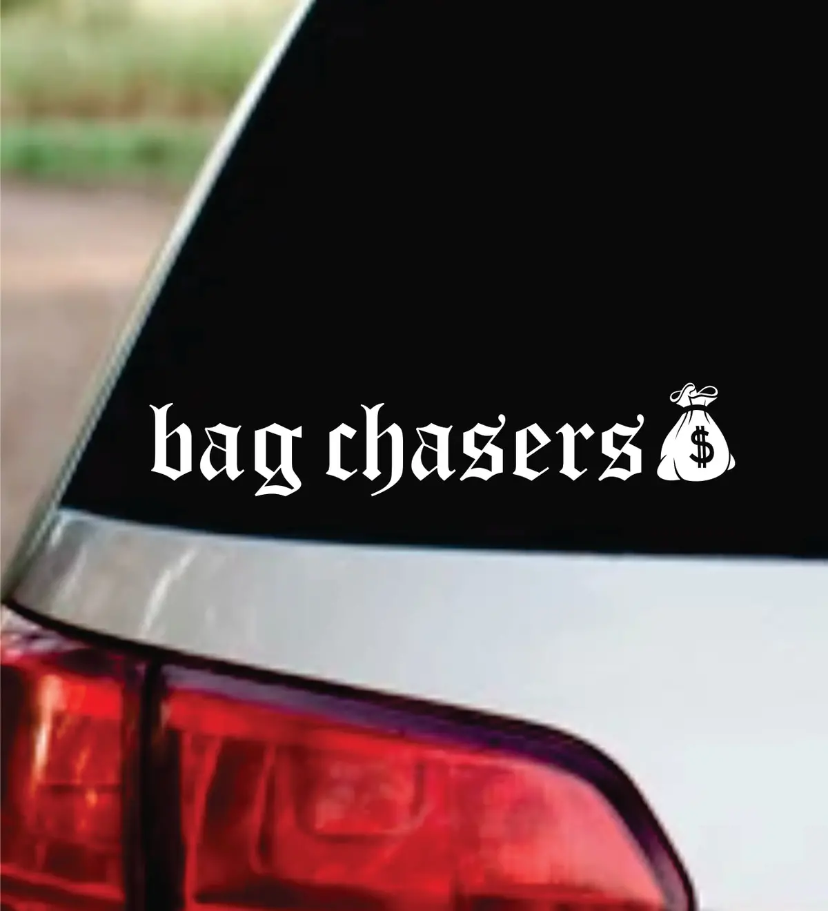 Bag Chasers Car Decal Bumper Sticker Truck Mirror Window Windshield Men Jdm 1