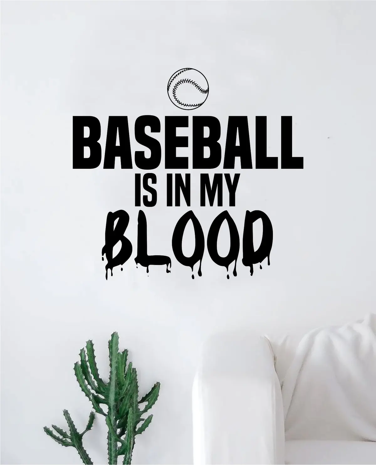 Baseball Is In My Blood V2 Quote Decal Sticker Wall Vinyl Art Home Decor Inspirational Sports Teen Ball Pitcher Homerun Bat Glove 1