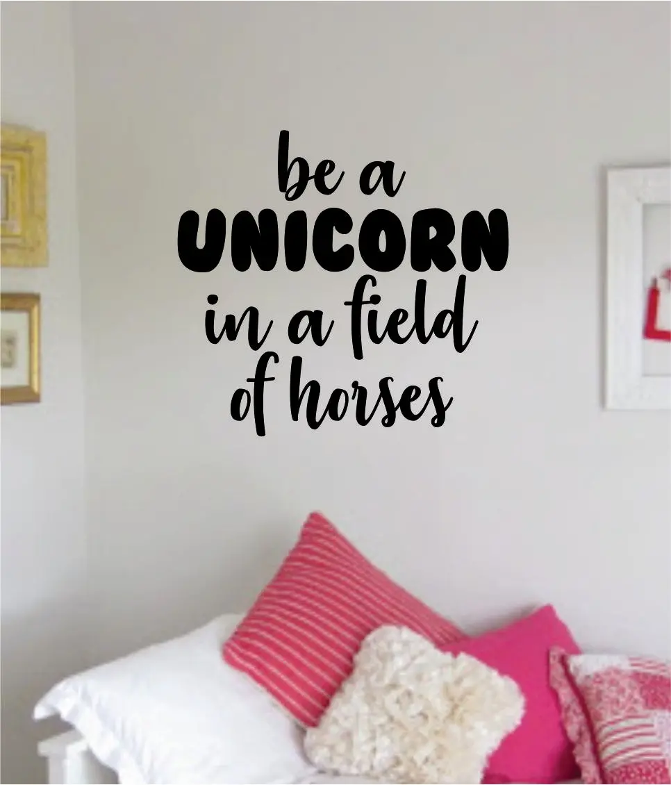 Be A Unicorn Quote Wall Decal Sticker Bedroom Room Art Vinyl Home Decor Inspirational Baby Nursery Kids Playroom Horse 1