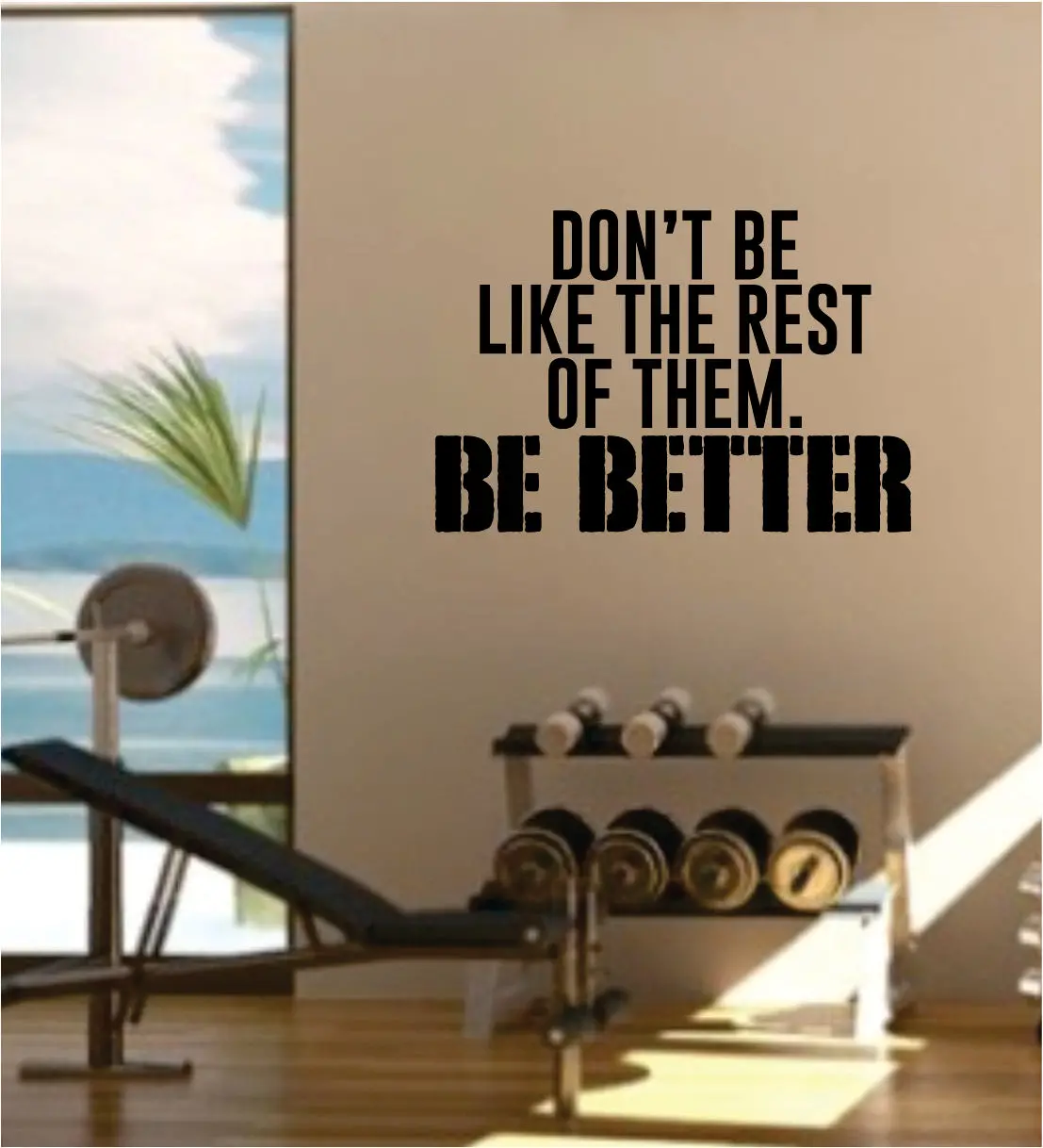 Be Better Gym Quote Fitness Health Work Out Decal Sticker Wall Vinyl Art Wall Room Decor Weights Lift Dumbbell Motivation Inspirational 1