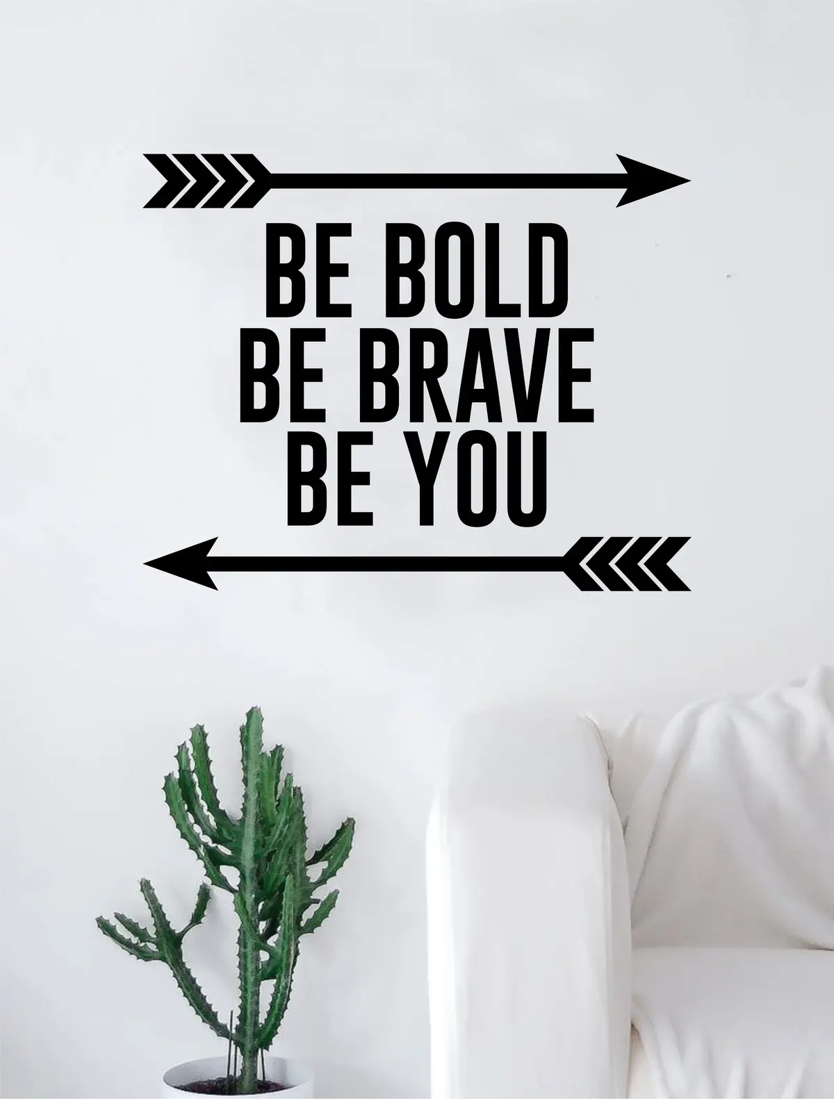 Be Bold Be Brave Be You Arrows Quote Decal Sticker Wall Vinyl Art Home Decor Inspirational Beautiful 1