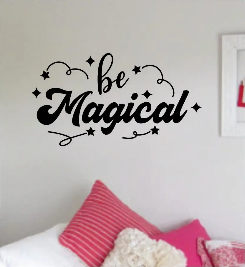 Be Magical Wall Decal Quote Home Room Decor Decoration Art Vinyl Sticker Inspirational Teen Nursery Baby Kids Girls Boys Sparkle Cute 1