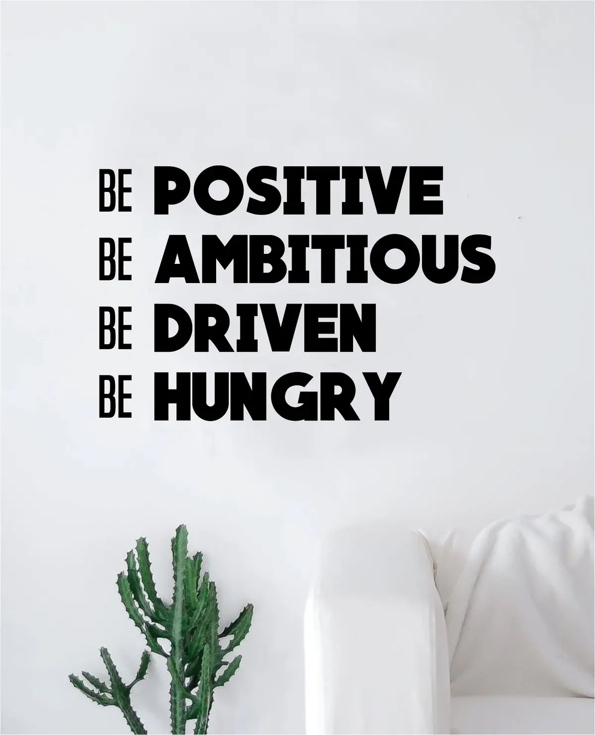 Be Positive Be Ambitious Wall Decal Sticker Vinyl Art Bedroom Living Room Decor Decoration Teen Quote Inspirational Motivational School Teacher Class Students Nursery 1