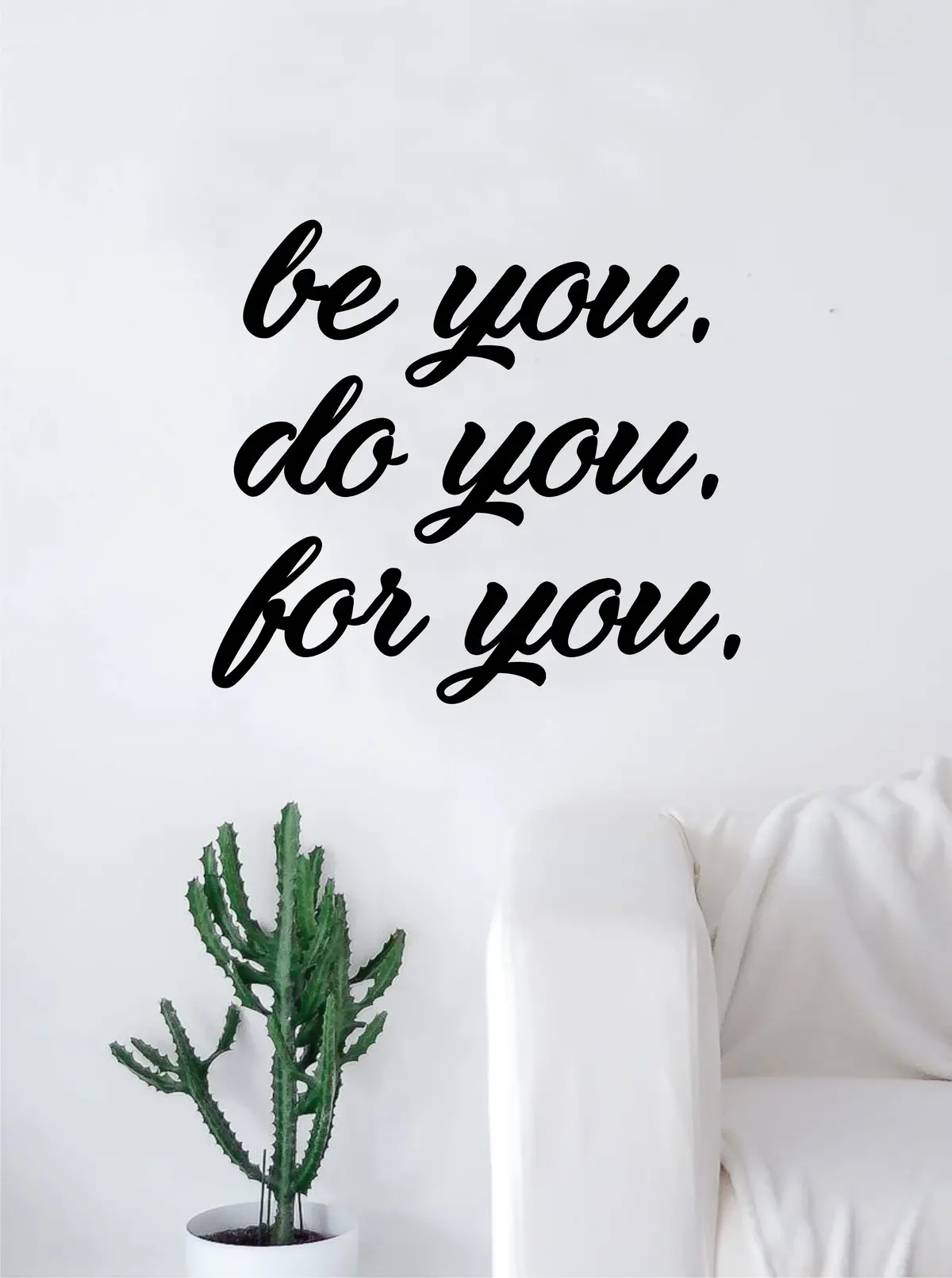 Be You Do You For You Quote Decal Sticker Wall Vinyl Bedroom Living Room Decor Art Motivational Inspirational 1