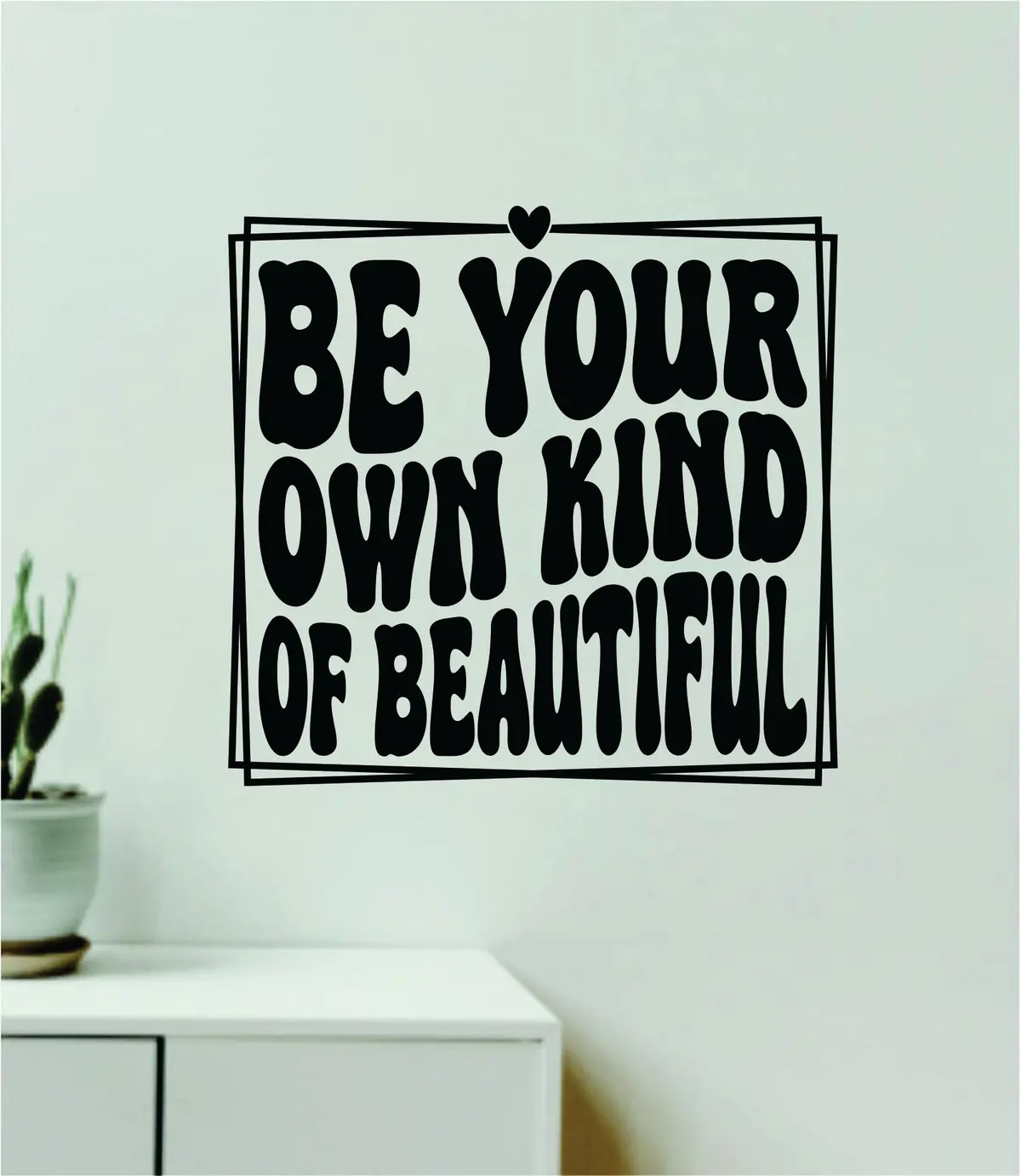 Be Your Own Kind Of Beautiful V3 Wall Decal Home Decor Art Sticker Vinyl Quote Inspirational Motivation Positive Affirmations Mental Health 1
