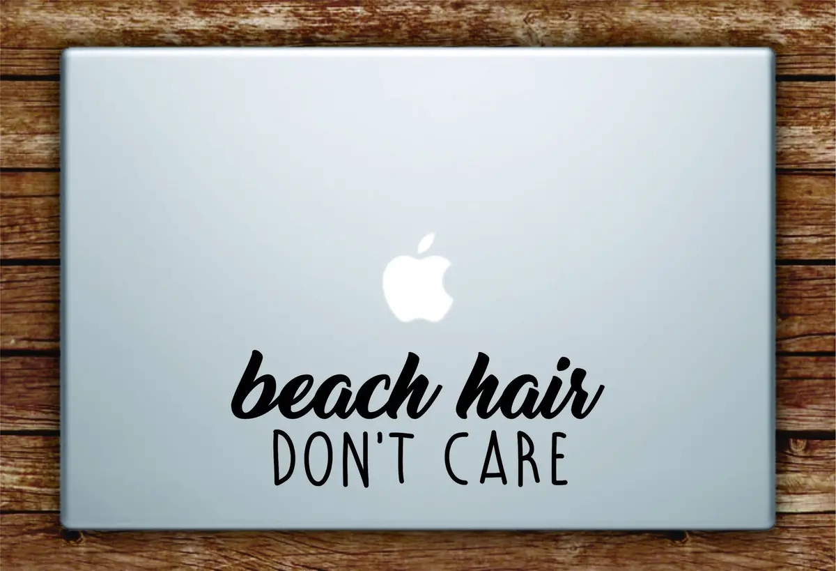 Beach Hair Don't Care Quote Laptop Decal Sticker Vinyl Art Quote Macbook Apple Decor Cute Inspirational Ocean 1