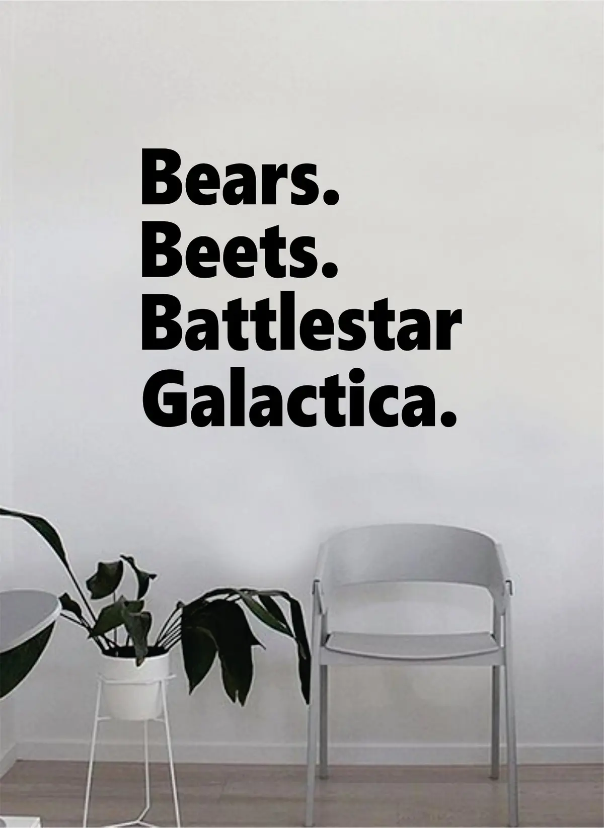 Bears Beets Battlestar Galactica Quote Decal Sticker Wall Vinyl Art Decor Bedroom Living Room Funny Inspirational Tv Shows The Office 1