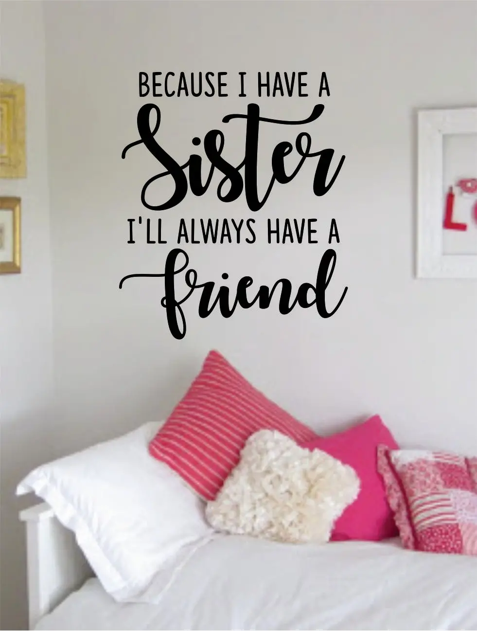 Because Sister Friend Wall Decal Quote Home Room Decor Decoration Art Vinyl Sticker Inspirational Teen Nursery Baby Kids Girls Daughter 1