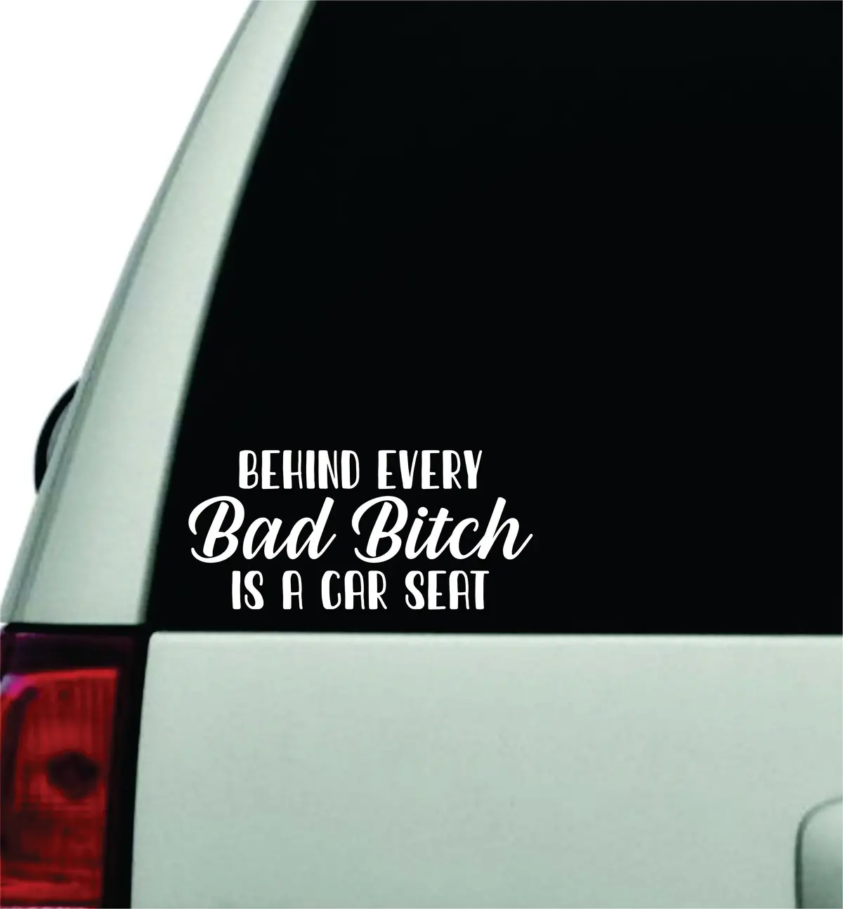 Behind Every Bad B Is A Car Seat V3 Wall Decal Car Truck Window Windshield Jdm Sticker Vinyl Lettering Quote Boy Girl Funny Mom Baby Family Kids Beauty Make Up 1