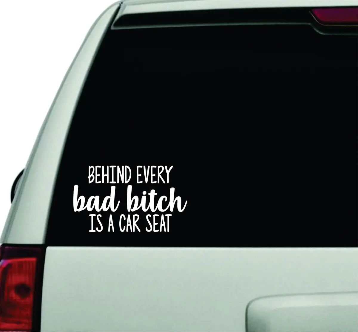 Behind Every Bad B Is A Car Seat Wall Decal Car Truck Window Windshield Jdm Sticker Vinyl Lettering Quote Boy Girl Funny Mom Baby Family Kids Beauty Make Up 1