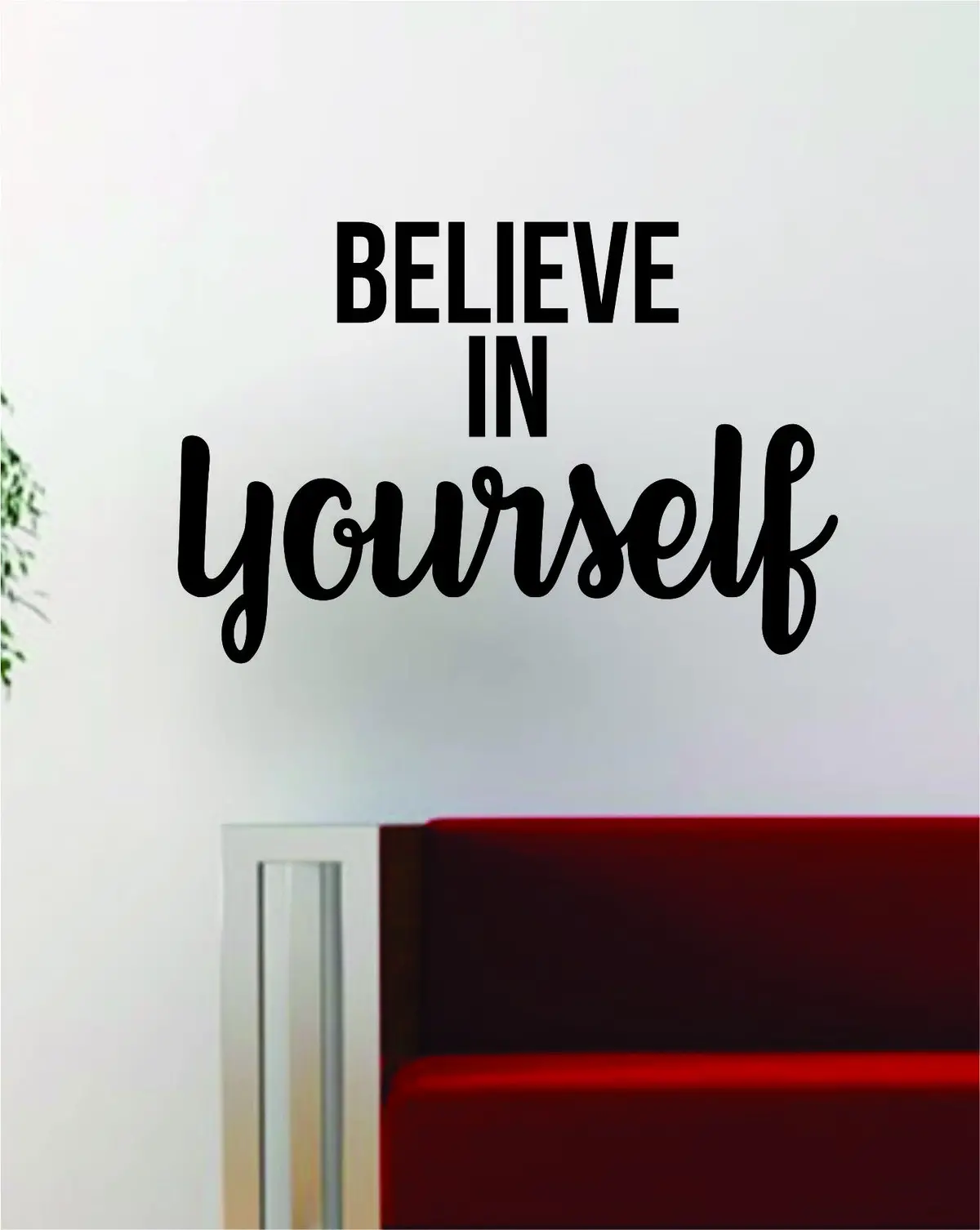 Believe In Yourself Quote Decal Sticker Wall Vinyl Art Decor Home Inspirational Beautiful 1