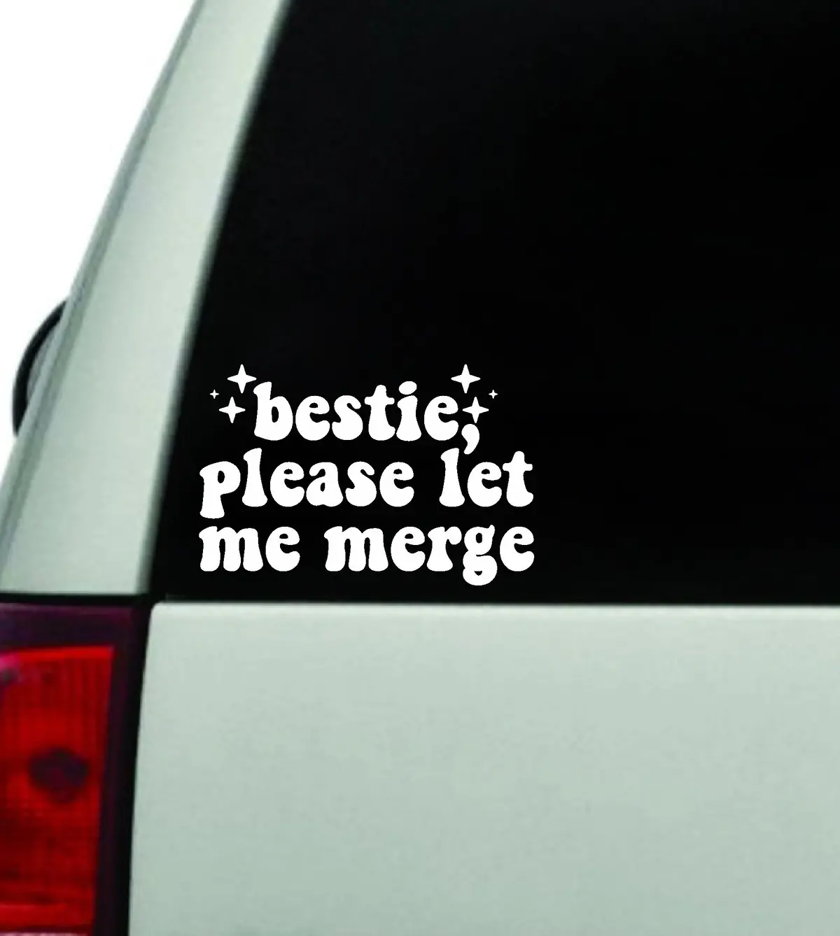 Bestie Please Let Me Merge Car Decal Truck Window Windshield Jdm Bumper Sticker Vinyl Quote Boy Girls Funny Mom Women Trendy Cute Aesthetic 1
