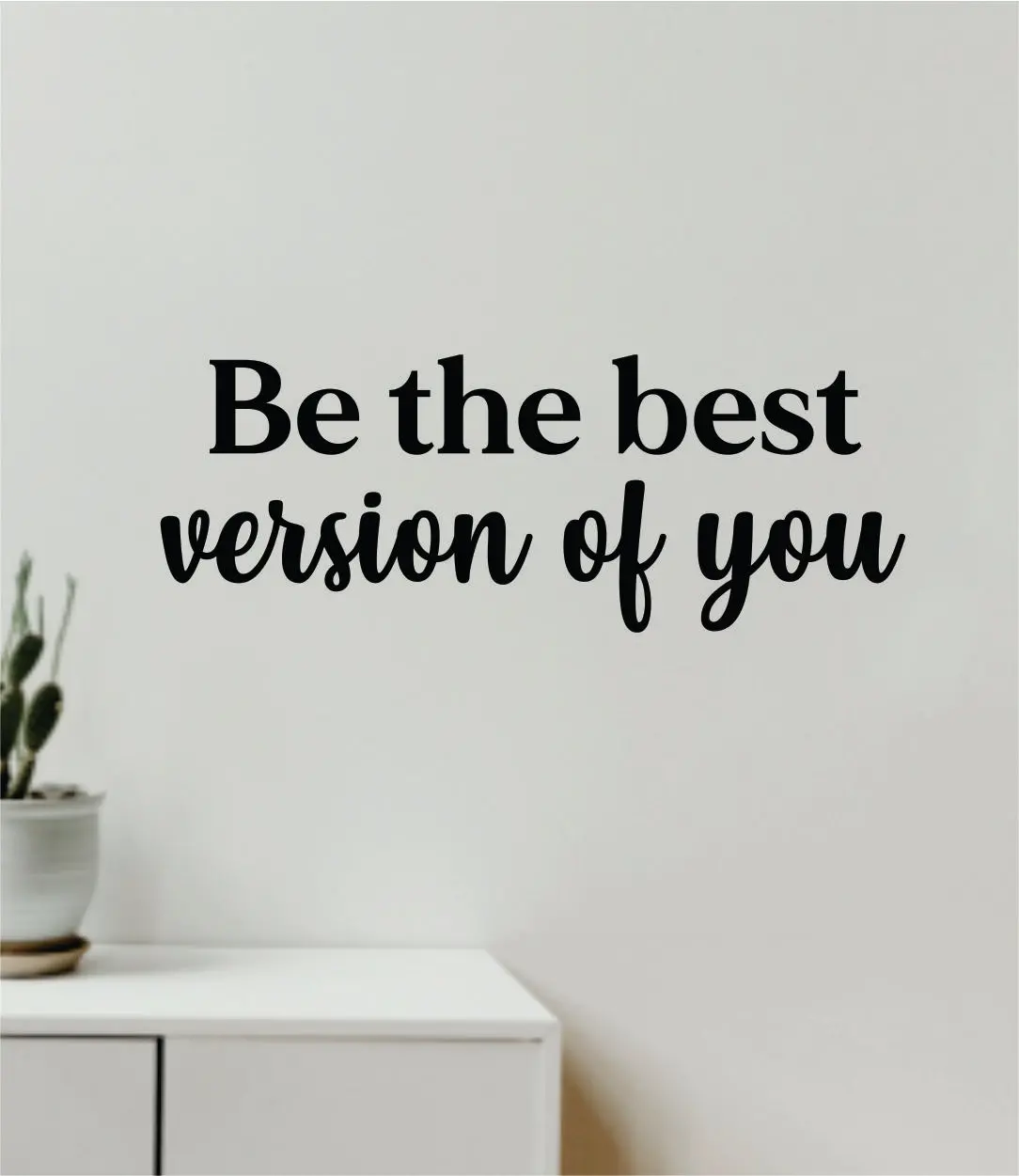 Be The Best Version Of You V2 Wall Decal Sticker Vinyl Art Wall Bedroom Home Decor Inspirational Motivational Teen Sports Gym Fitness Health Girls Train Beast Lift 1