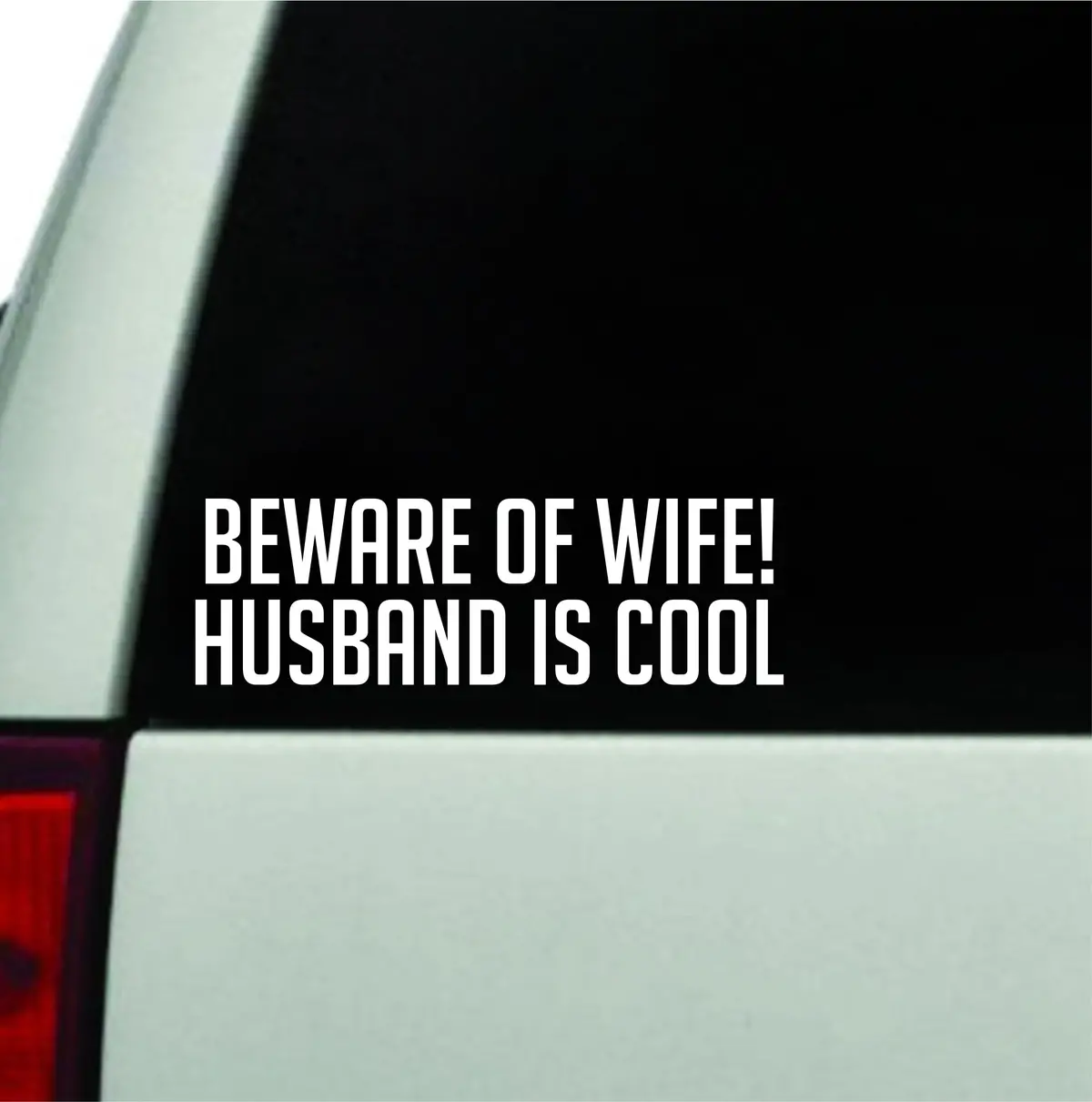 Beware Of Wife Husband Is Cool Wall Decal Car Truck Window Windshield Jdm Sticker Vinyl Lettering Quote Drift Boy Girl Kids Mom Funny Racing Men Family 1