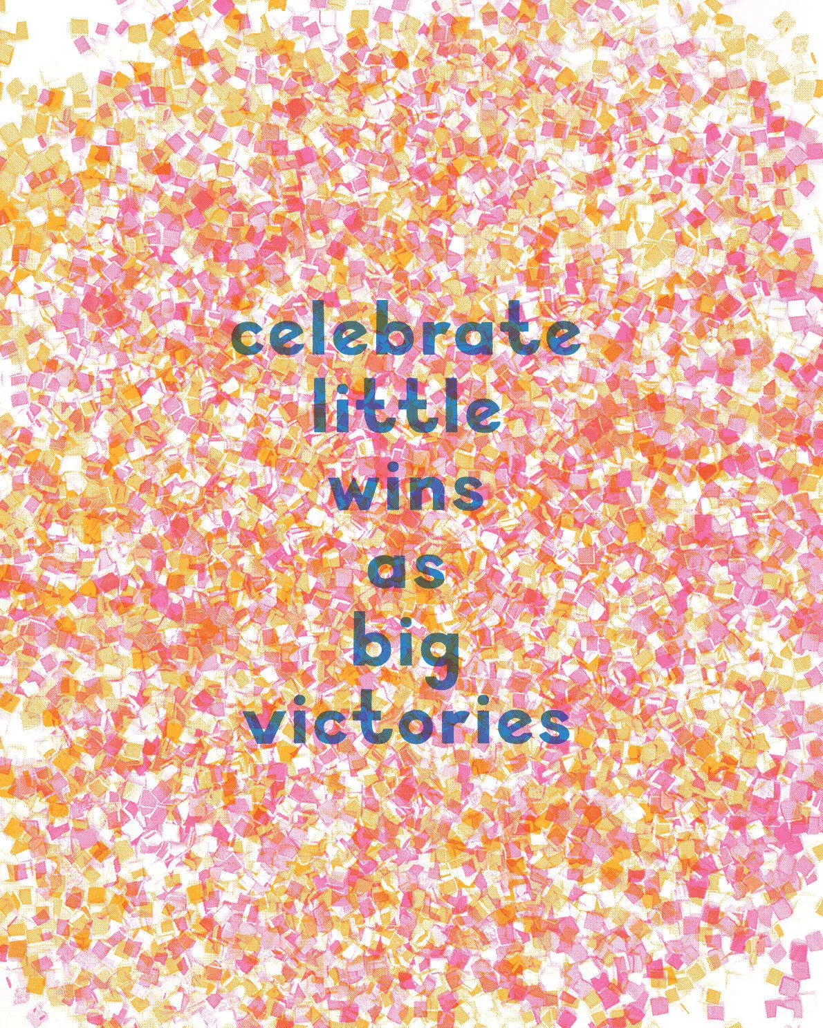 “Celebrate Little Wins” Art Print 1