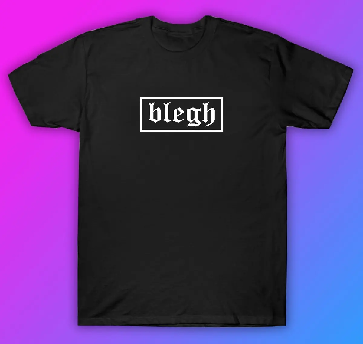 Blegh Tshirt Shirt T-Shirt Clothing Gift Men Girls Trendy Music Emo Screamo Goth Metal Hardcore 1