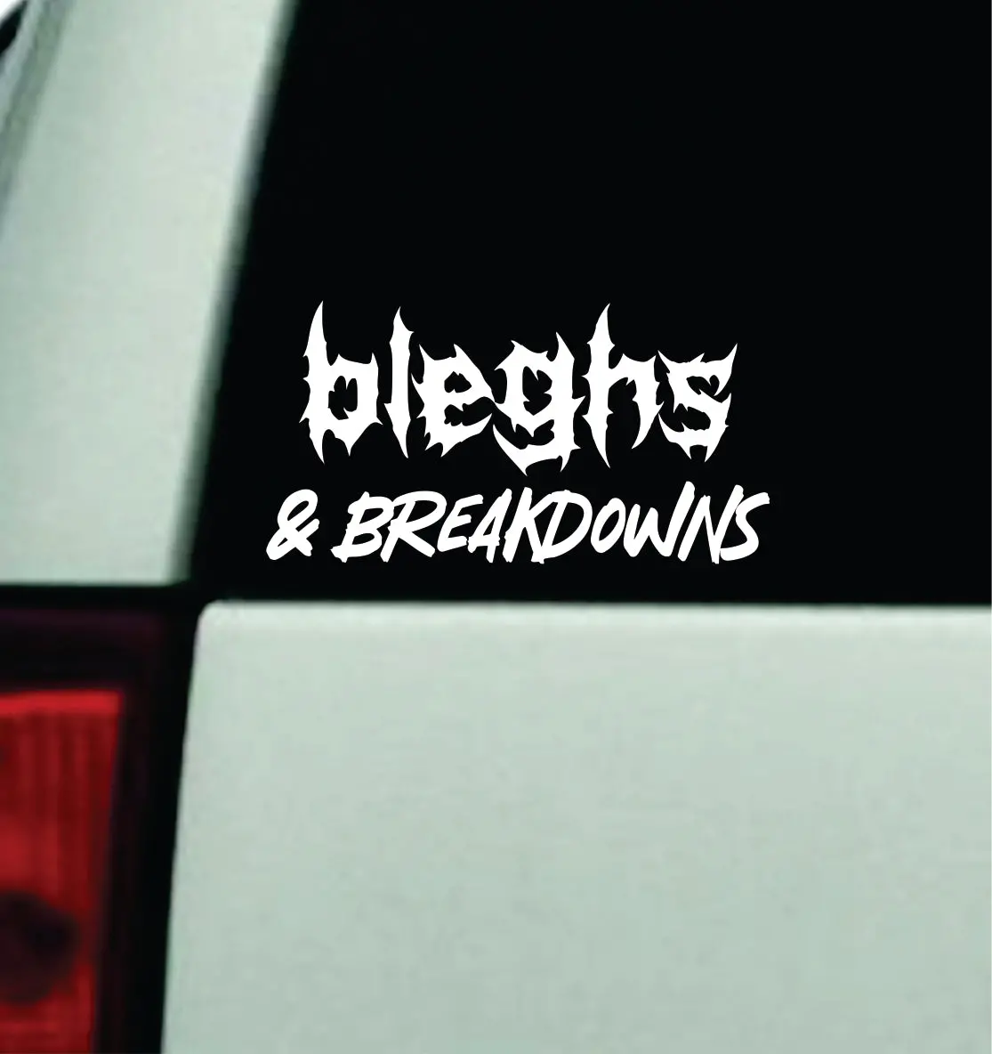 Bleghs And Breakdowns Car Decal Truck Window Windshield Mirror Rearview Jdm Bumper Sticker Vinyl Quote Girls Music Emo Goth Screamo Hardcore Metal Rock Concert Blegh 1