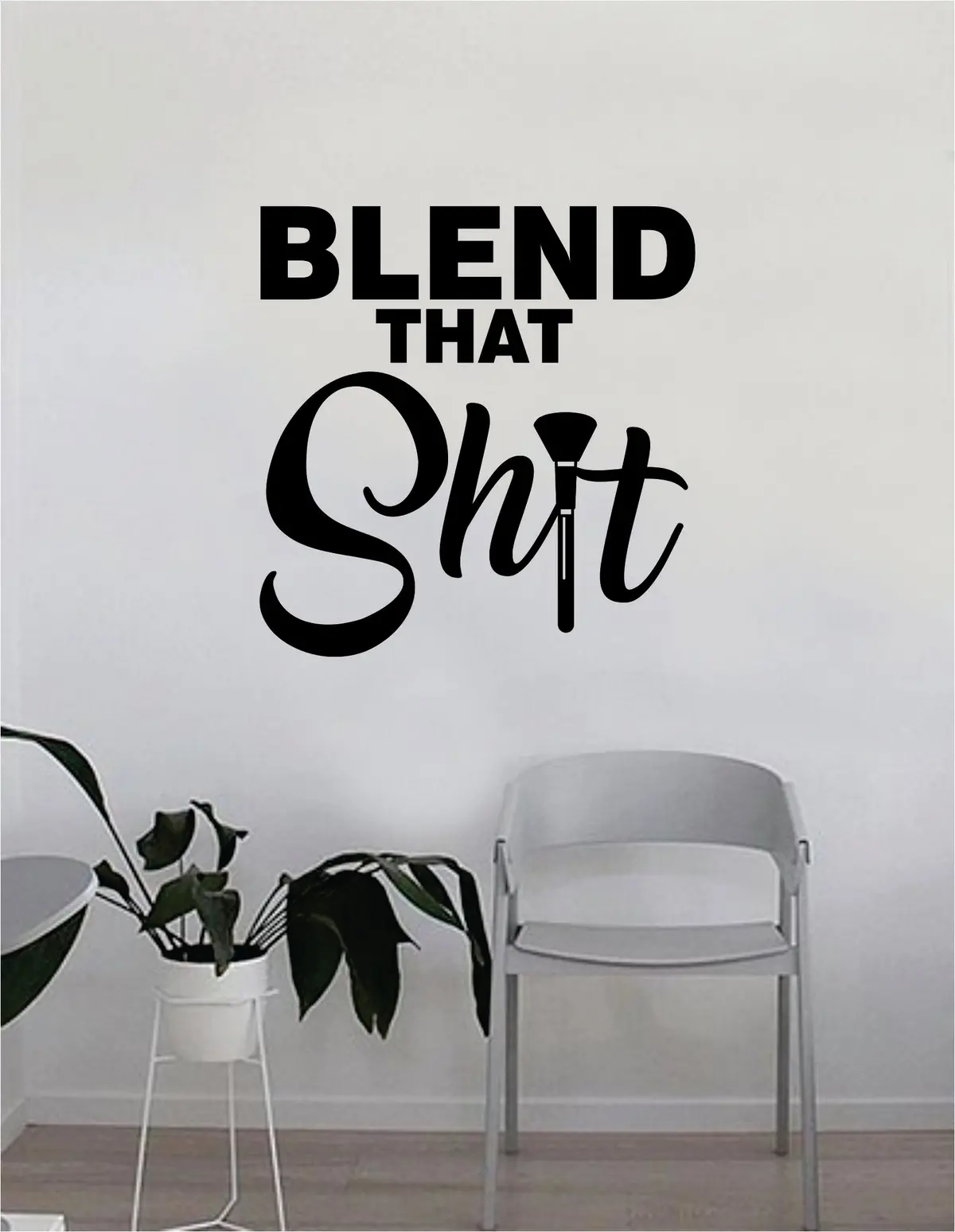 Blend That S Quote Beautiful Design Decal Sticker Wall Vinyl Decor Art Eyebrows Eyelashes Make Up Cosmetics Beauty Salon Mua Lashes Girls Brush 1