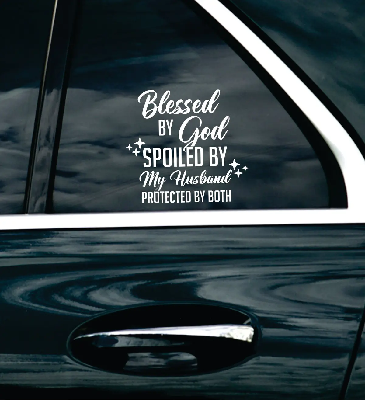 Blessed By God Spoiled By My Husband Car Decal Bumper Sticker Vinyl Truck Mirror Window Windshield Girls 2