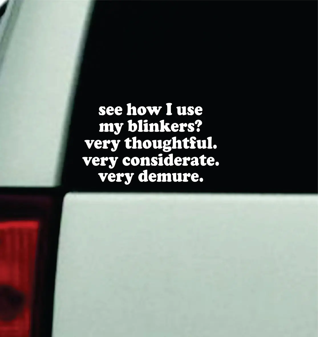 Blinkers Very Demure Car Decal Truck Window Windshield Jdm Bumper Sticker Vinyl Quote Men Girls Princess Meme Funny Cute 1