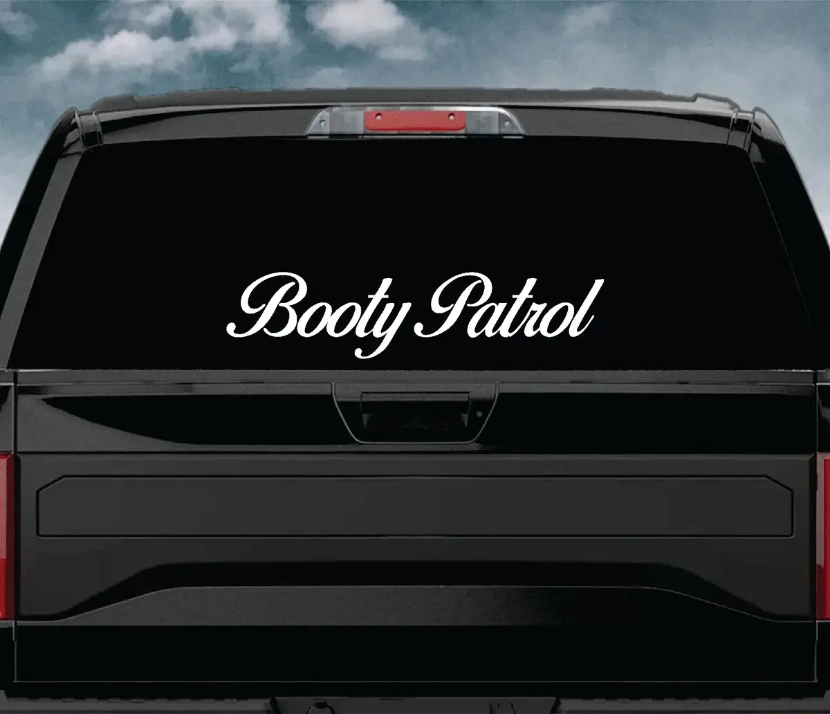 Booty Patrol Car Decal Truck Window Windshield Jdm Sticker Vinyl Quote Drift Girls Funny Sadboyz Racing Men Broken Heart Club 1