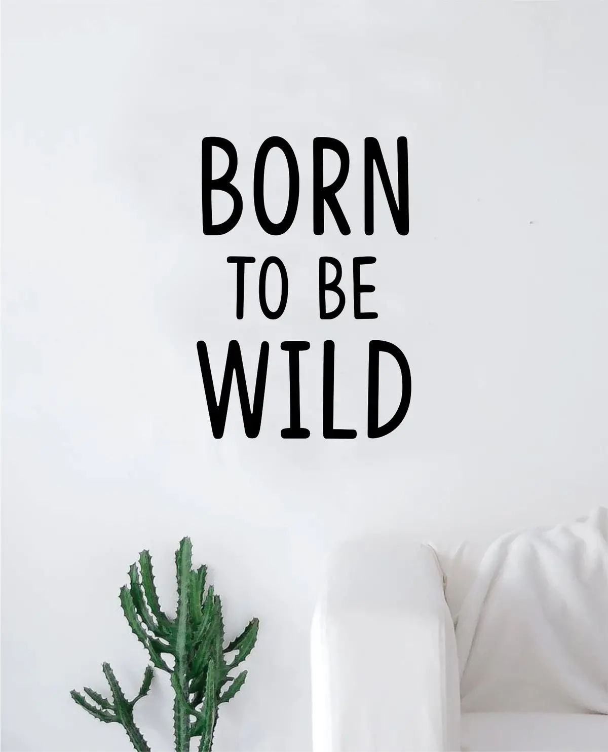 Born To Be Wild Quote Wall Decal Sticker Bedroom Home Room Art Vinyl Inspirational Teen Baby Nursery Adventure 1