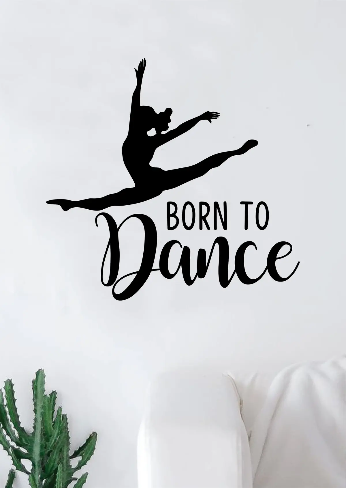 Born To Dance Quote Wall Decal Sticker Bedroom Living Room Vinyl Art Home Sticker Decoration Decor Teen Nursery Inspirational Dancer Dancing Girls Leap Ballerina Cute 1