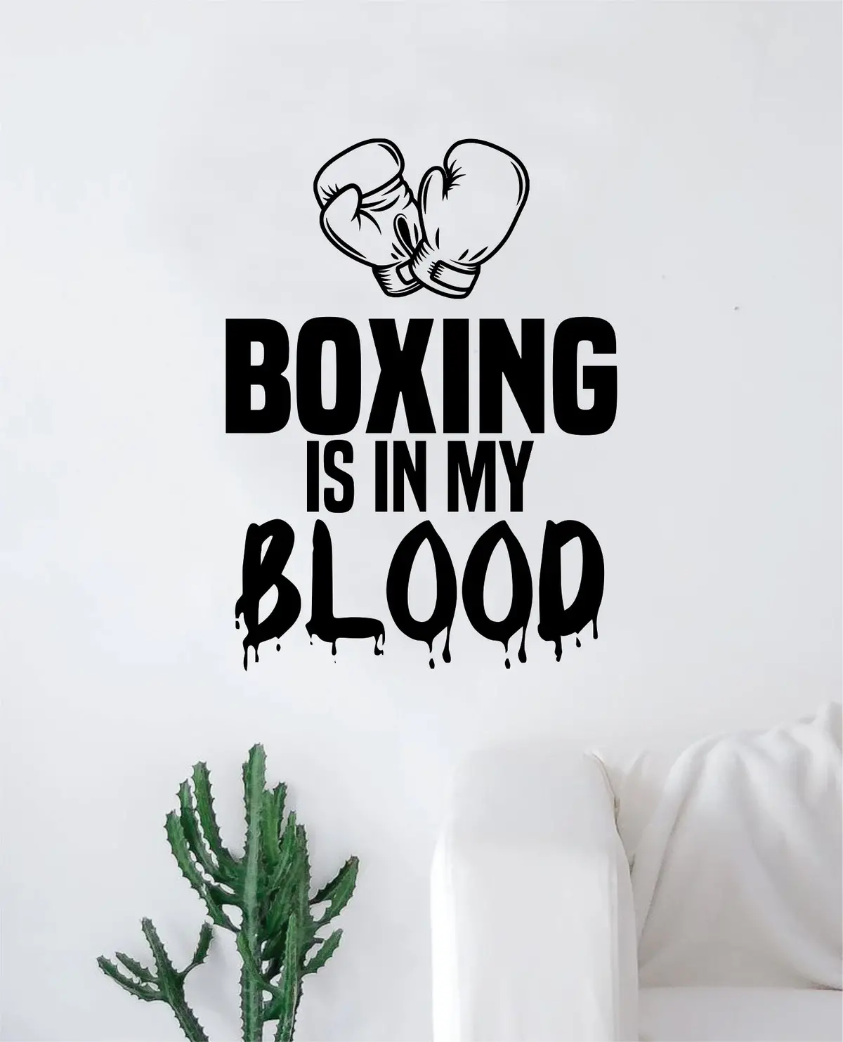 Boxing Is In My Blood Wall Decal Decor Art Sticker Vinyl Room Bedroom Home Teen Inspirational Sports Kids Mma Fight Gloves Box 1