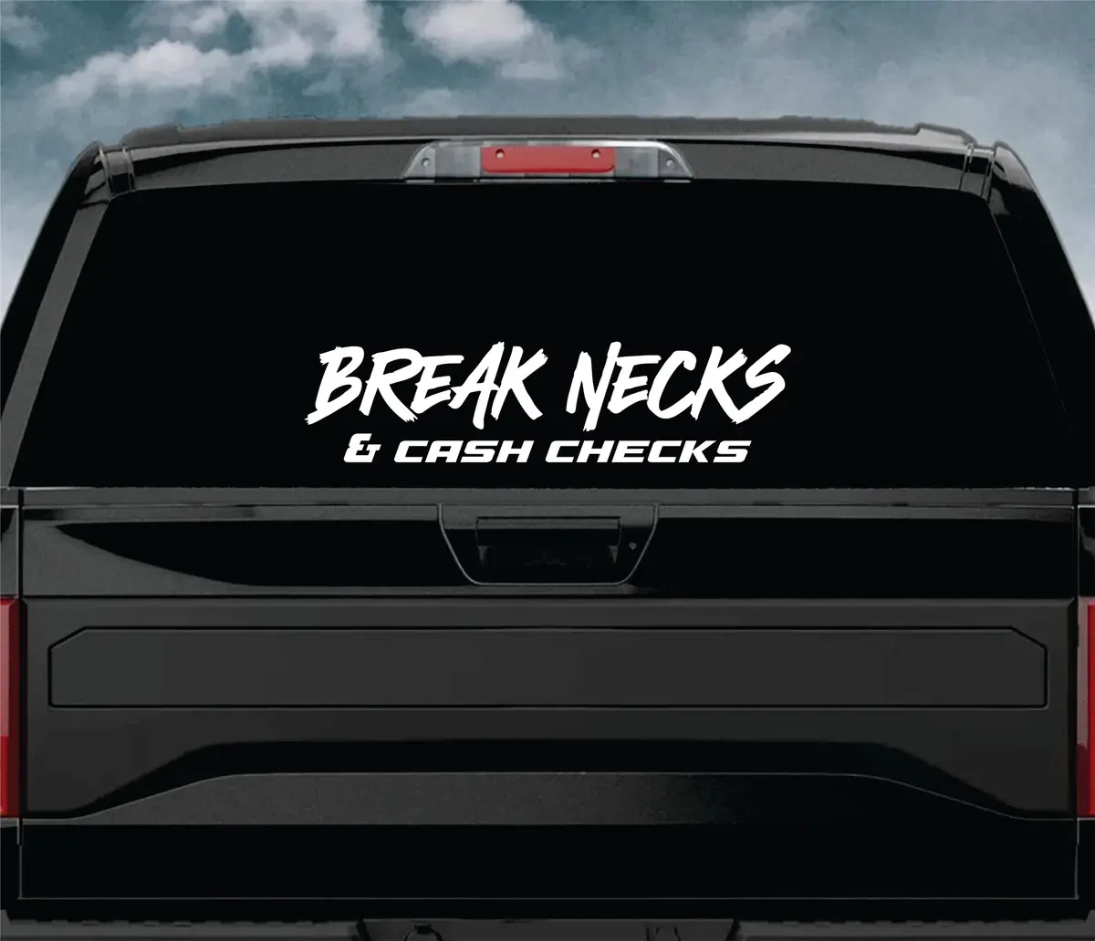 Break Necks And Cash Checks Car Decal Truck Window Windshield Jdm Banner Sticker Vinyl Quote Men Automobile Street Racing Broken Heart Club Japanese Speedhunter 1