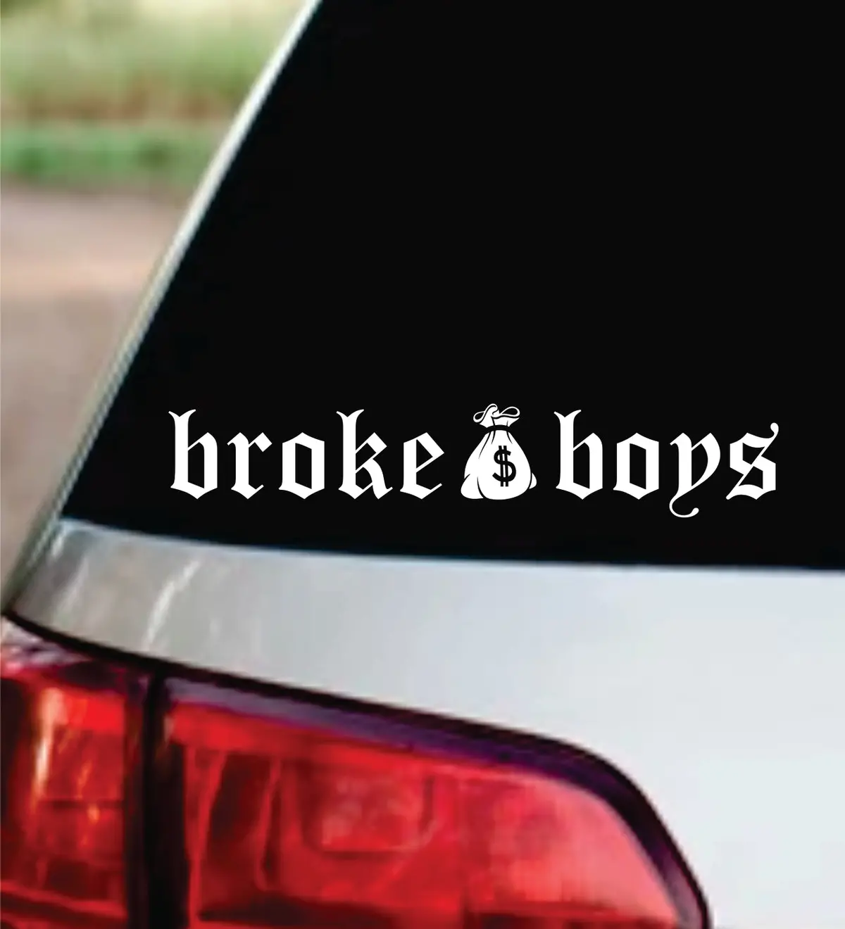 Broke Boys V2 Car Decal Bumper Sticker Truck Mirror Window Windshield Men Jdm 1