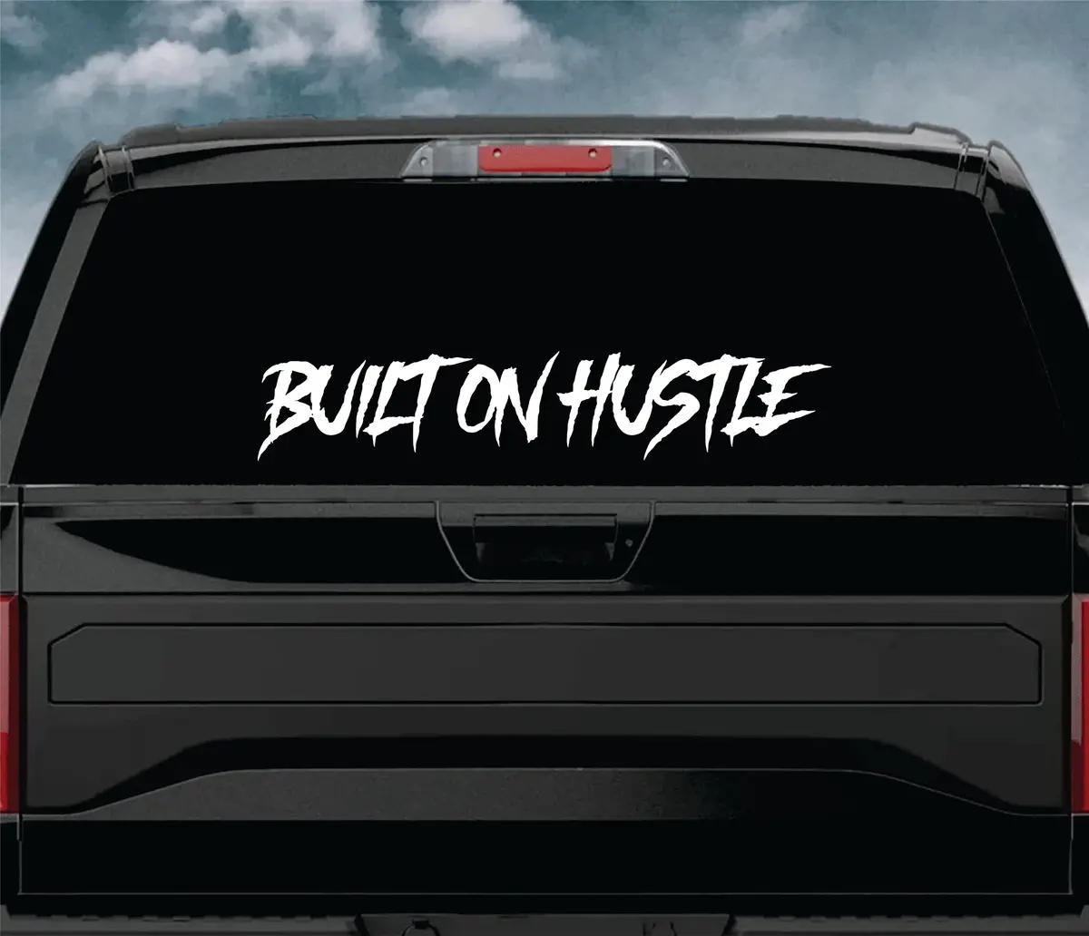 Built On Hustle Car Decal Truck Window Windshield Banner Jdm Sticker Vinyl 1