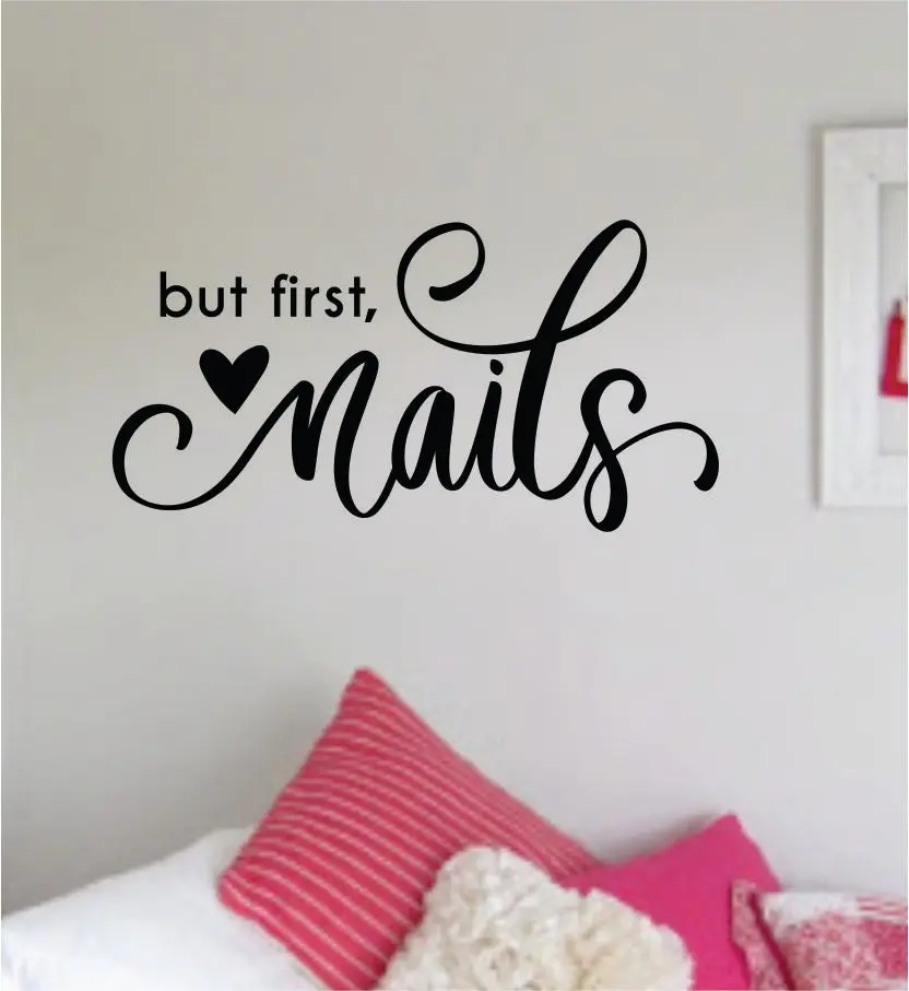 But First Nails Wall Decal Sticker Vinyl Room Home Decor Art Girls Stylist Female Spa Shop Beauty Salon Make Up Manicure Pedicure 1