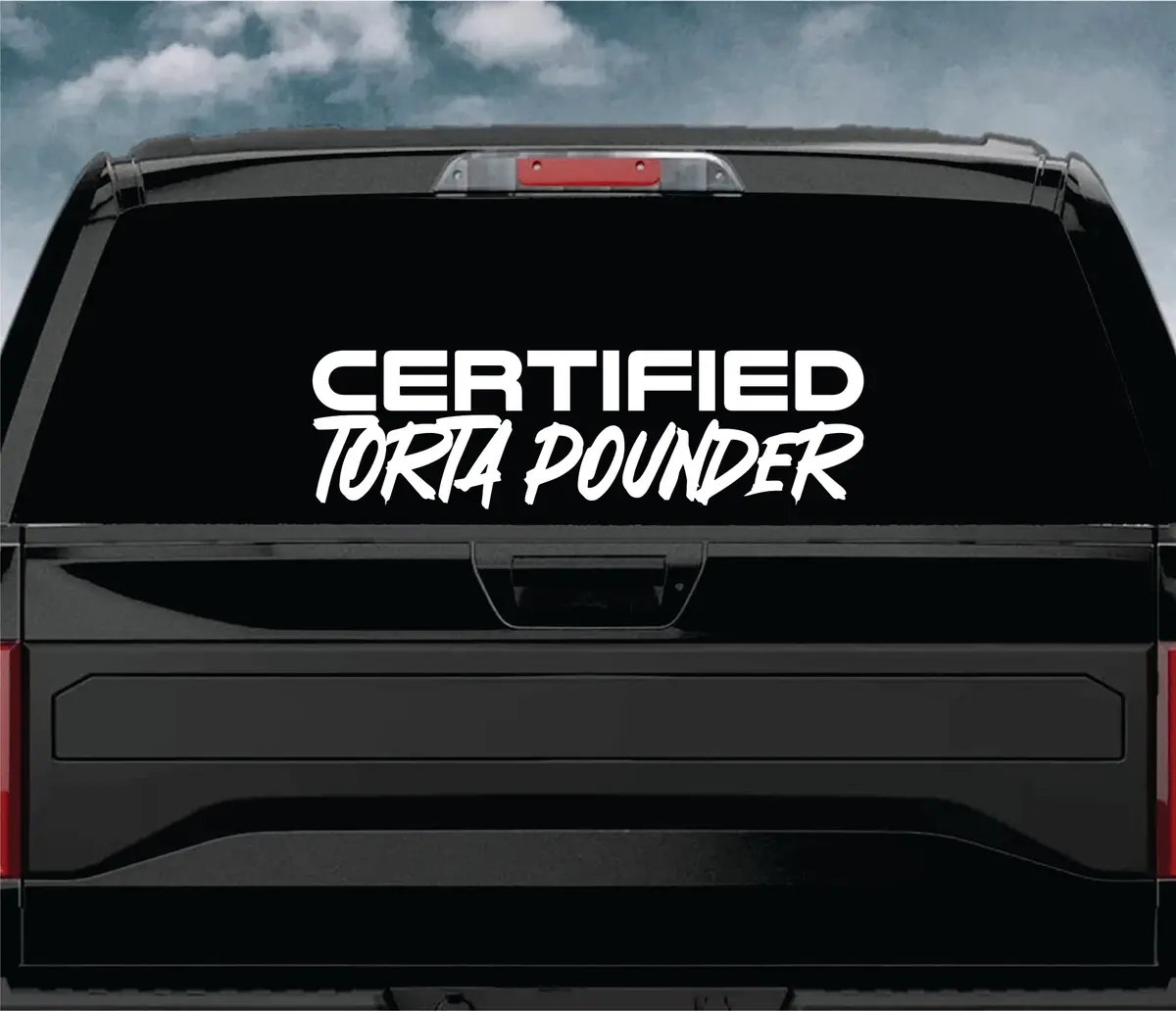 Certified Torta Pounder Car Decal Truck Window Windshield Banner Jdm Sticker Vinyl Quote Men Meets Club 2