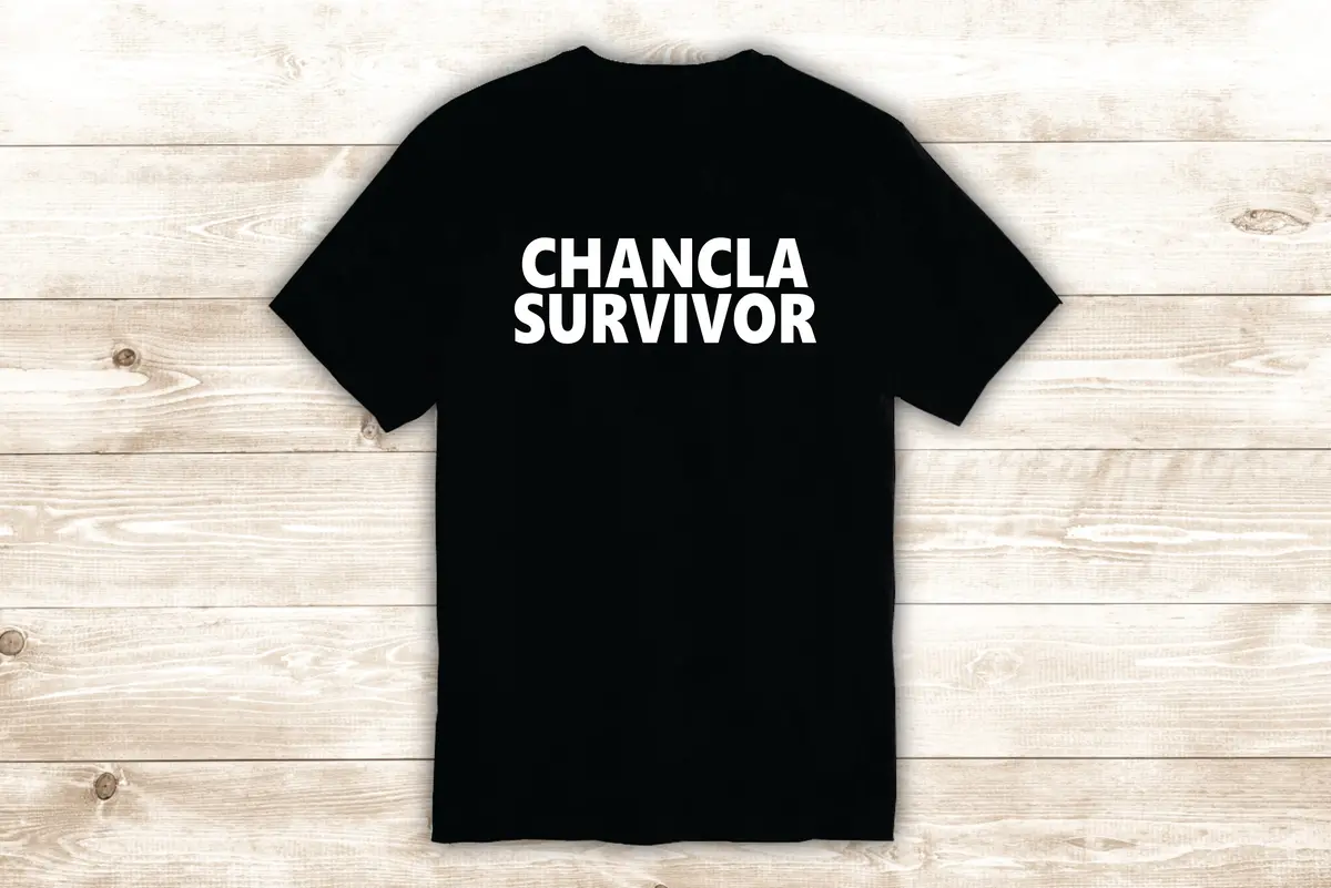 Chancla Survivor T-Shirt Tee Shirt Vinyl Heat Press Custom Inspirational Quote Teen Funny Mexican Spanish 1